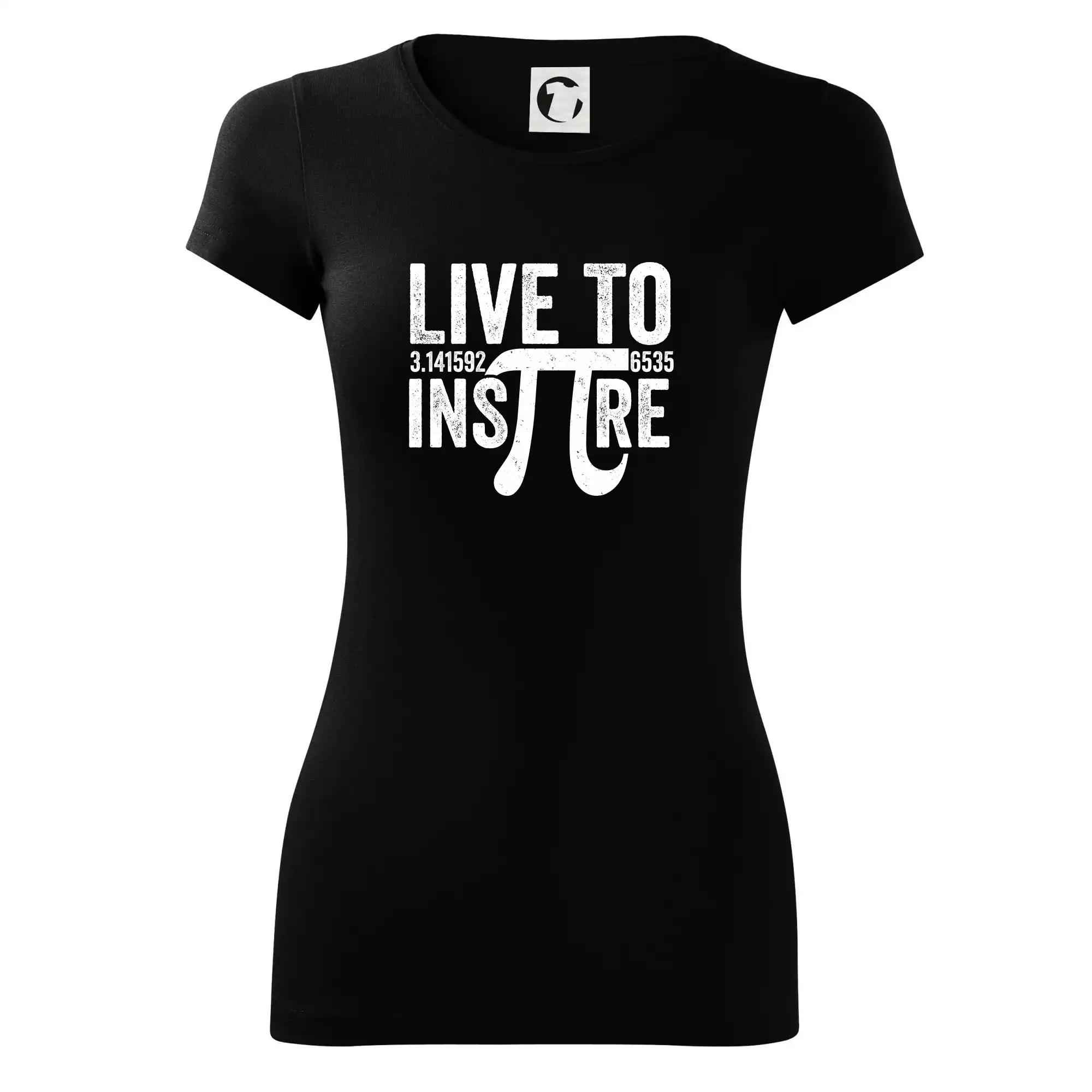 Vtipné tričká pre matematiky - Live to Inspire - Dámske tričko Glance - Priliehavejší strih