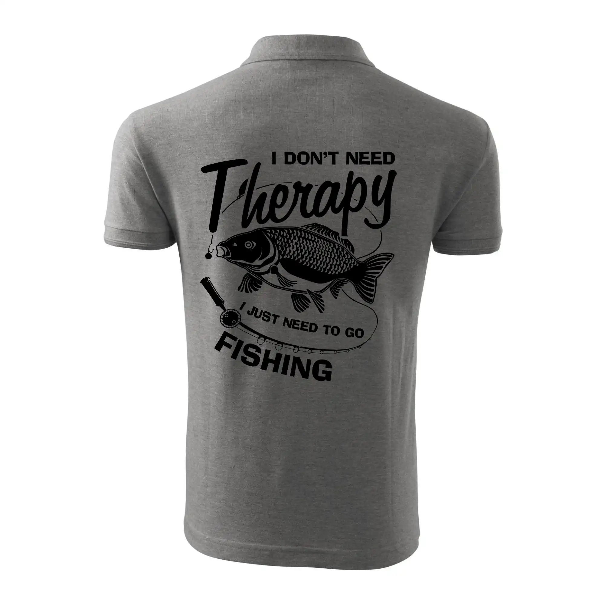 I dont need therapy - fishing