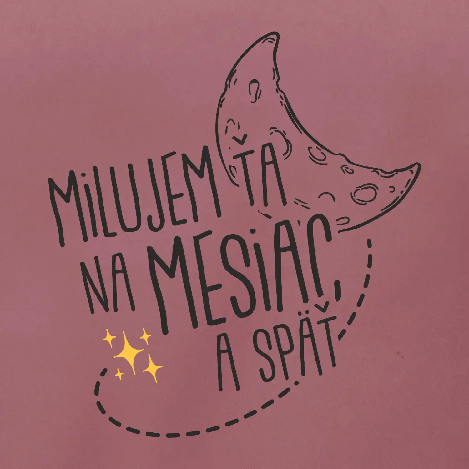 Milujem ťa na mesiac a späť
