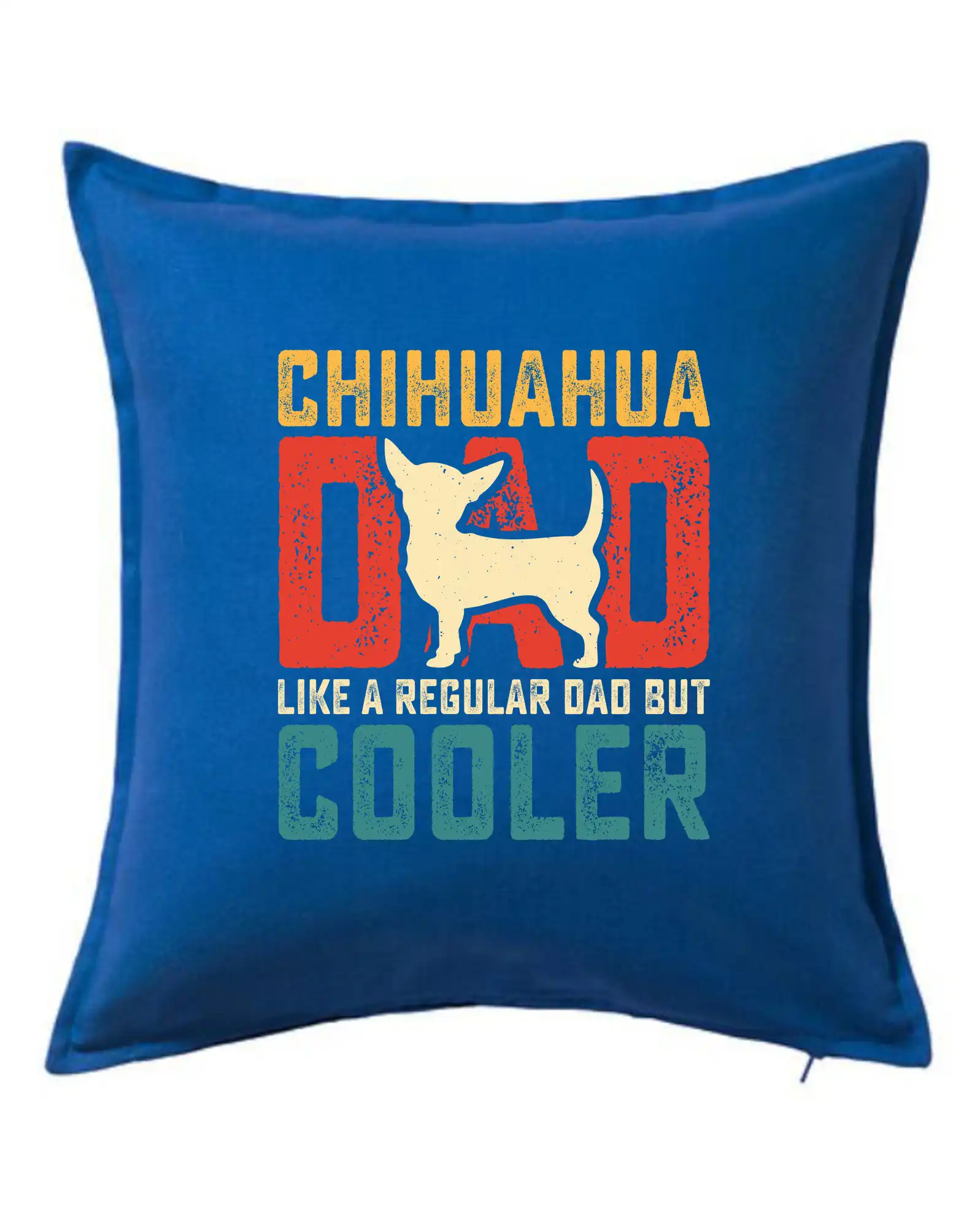 Čivava - Chihuahua dad like a regular dad - Vankúš 50x50