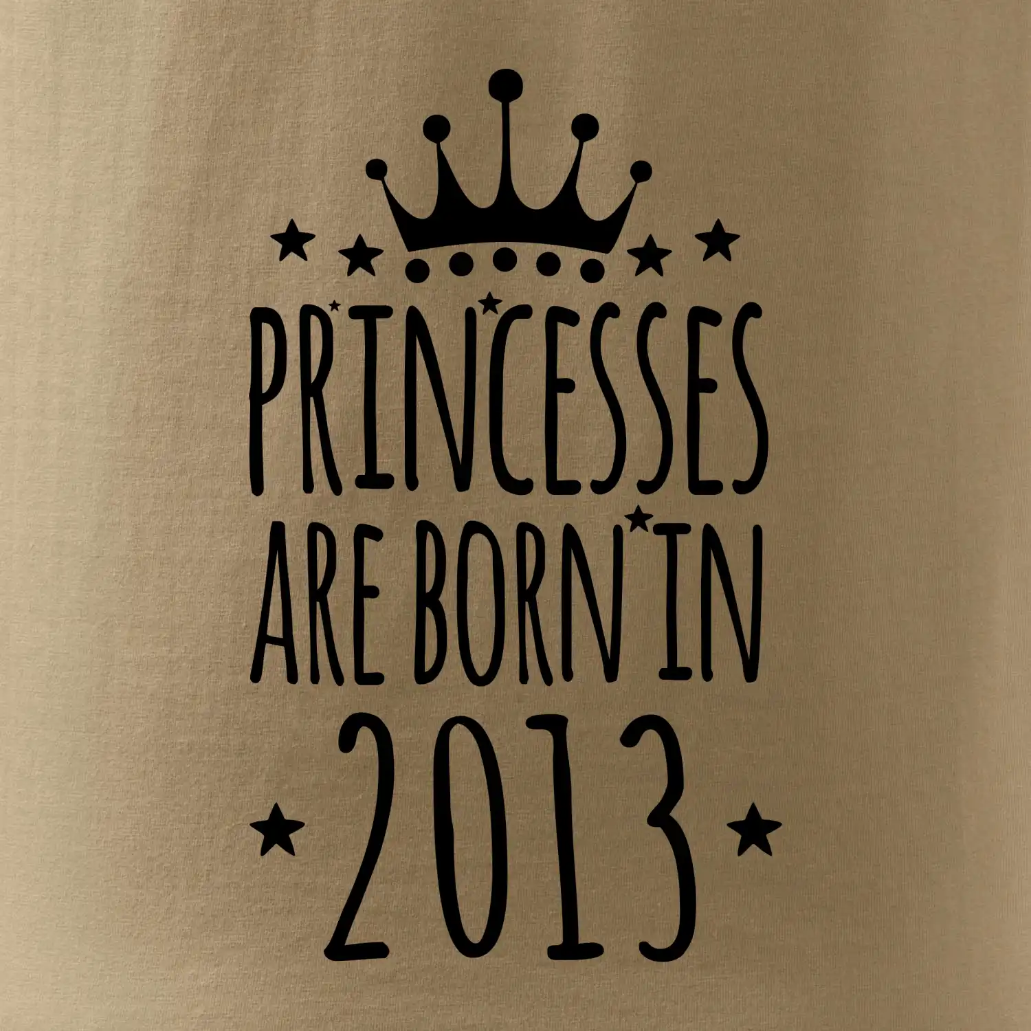 Princesses are born in 2013