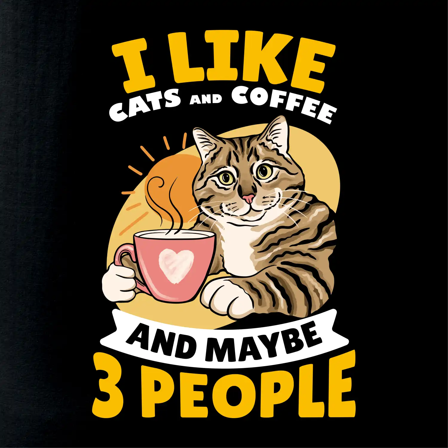 I like cats and coffee and maybe 3 people