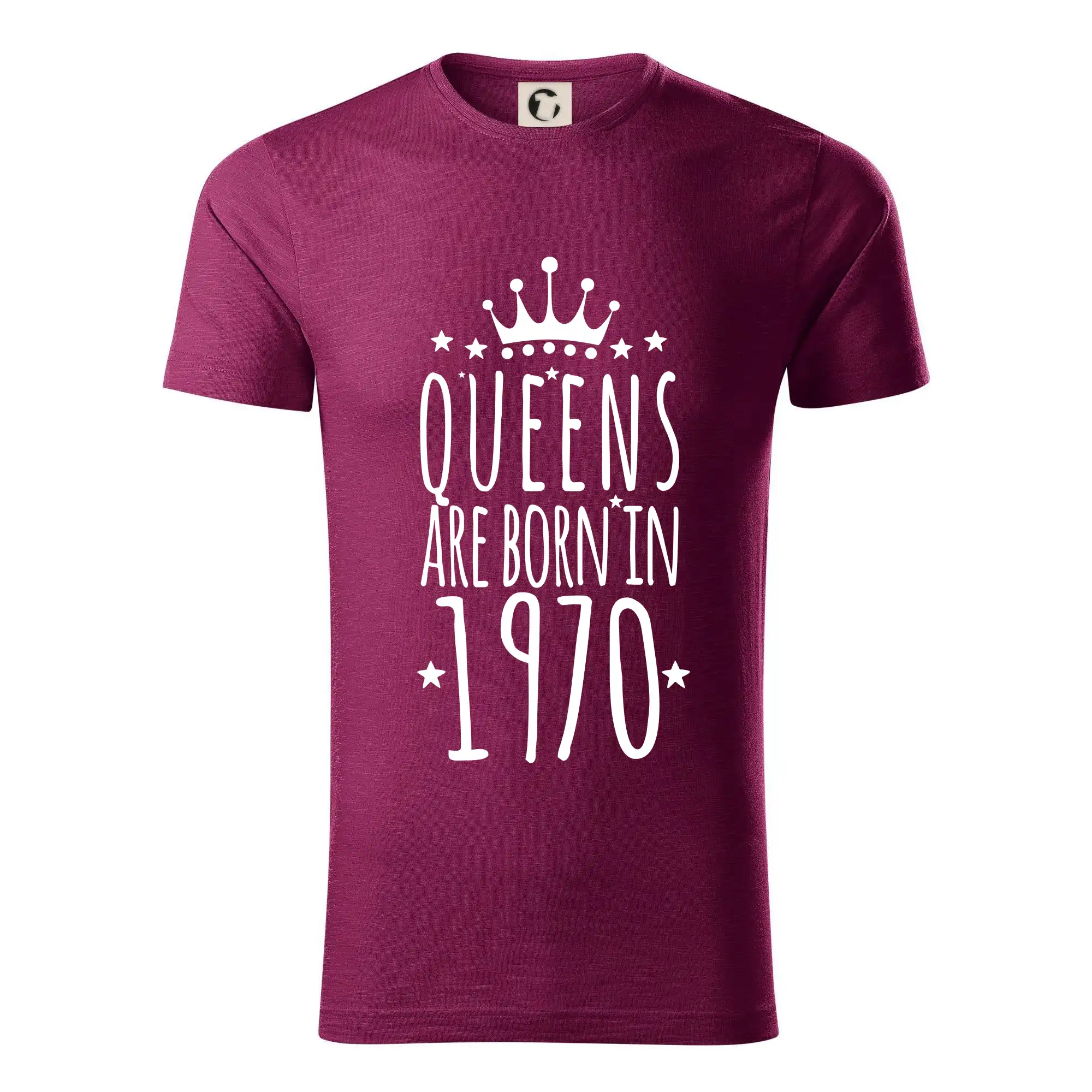 Trička s ročníkom 1970 - Queens are born in 1970 - Tričko z organickej bavlny