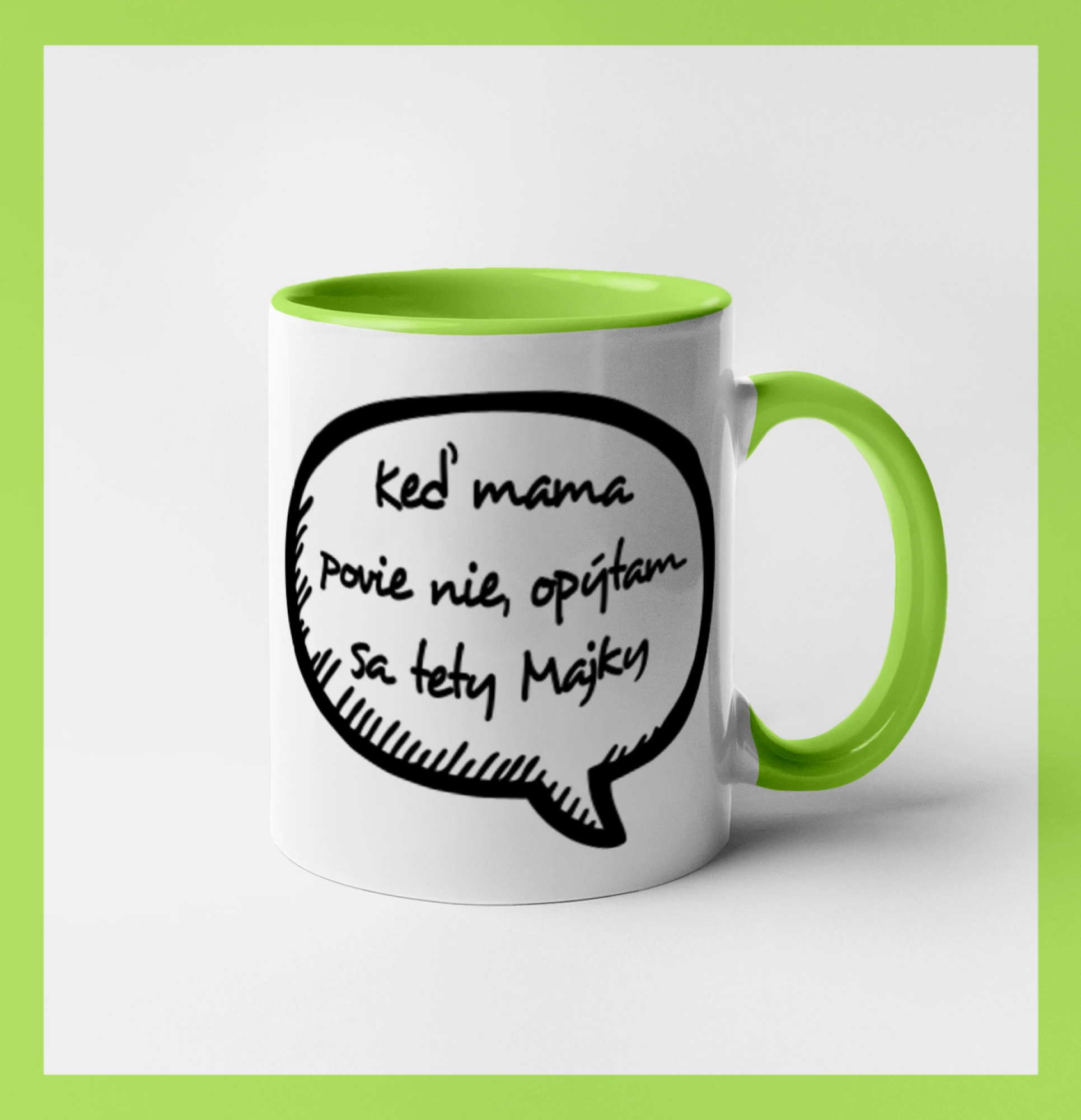 Keď mama povie nie, opýtam sa tety (vlastné meno) - Hrnček 