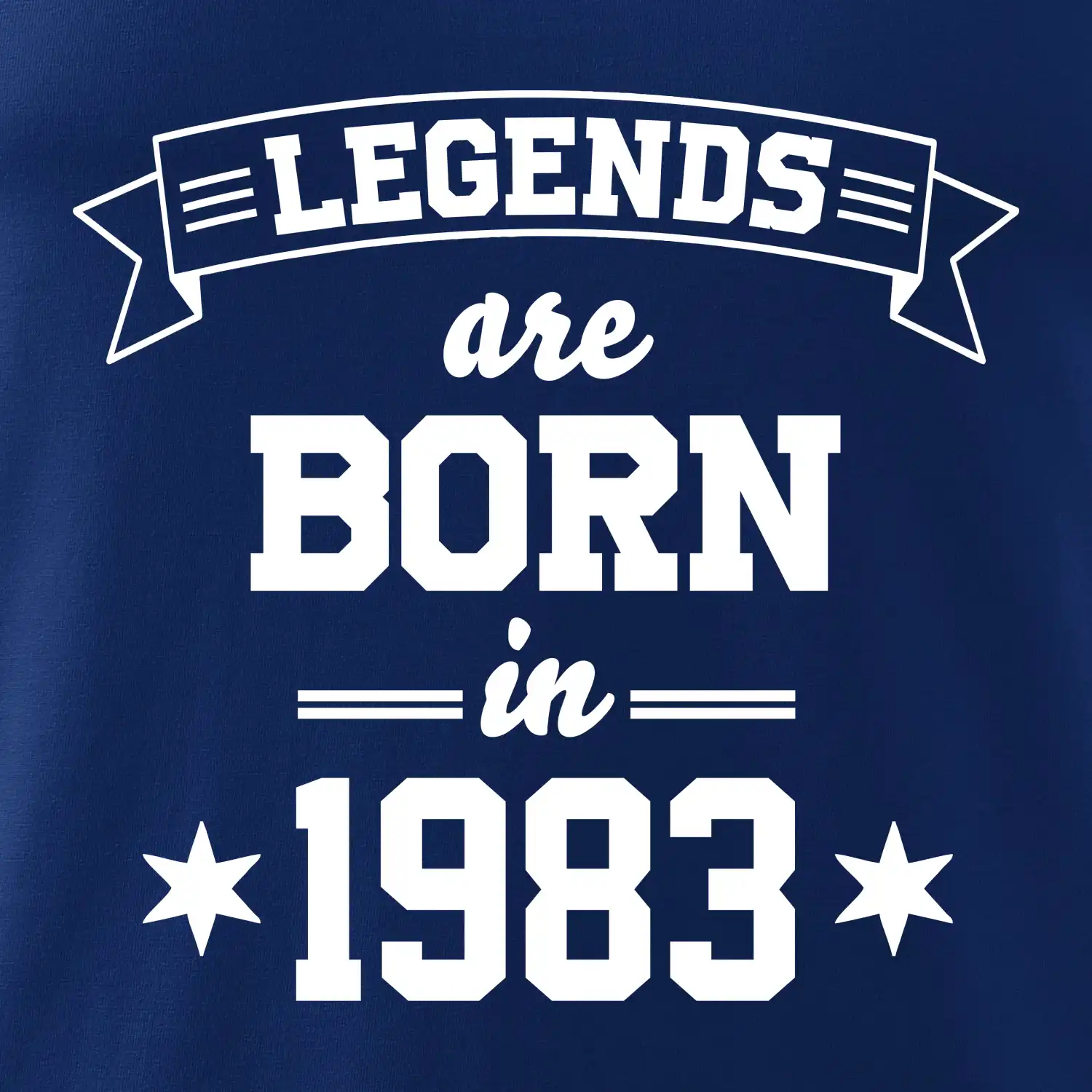 Legends are born in 1983