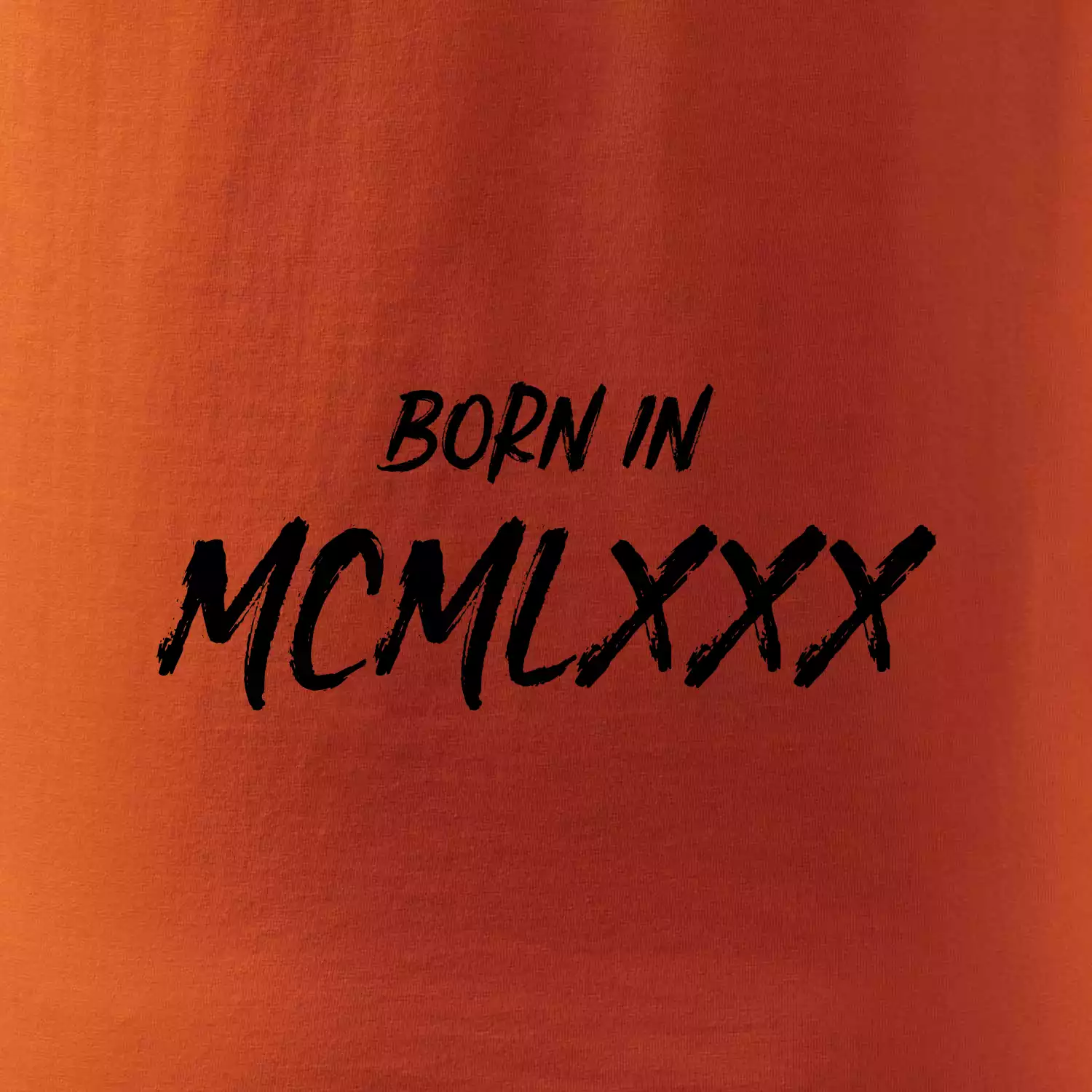 Born in - Římské číslo 1980