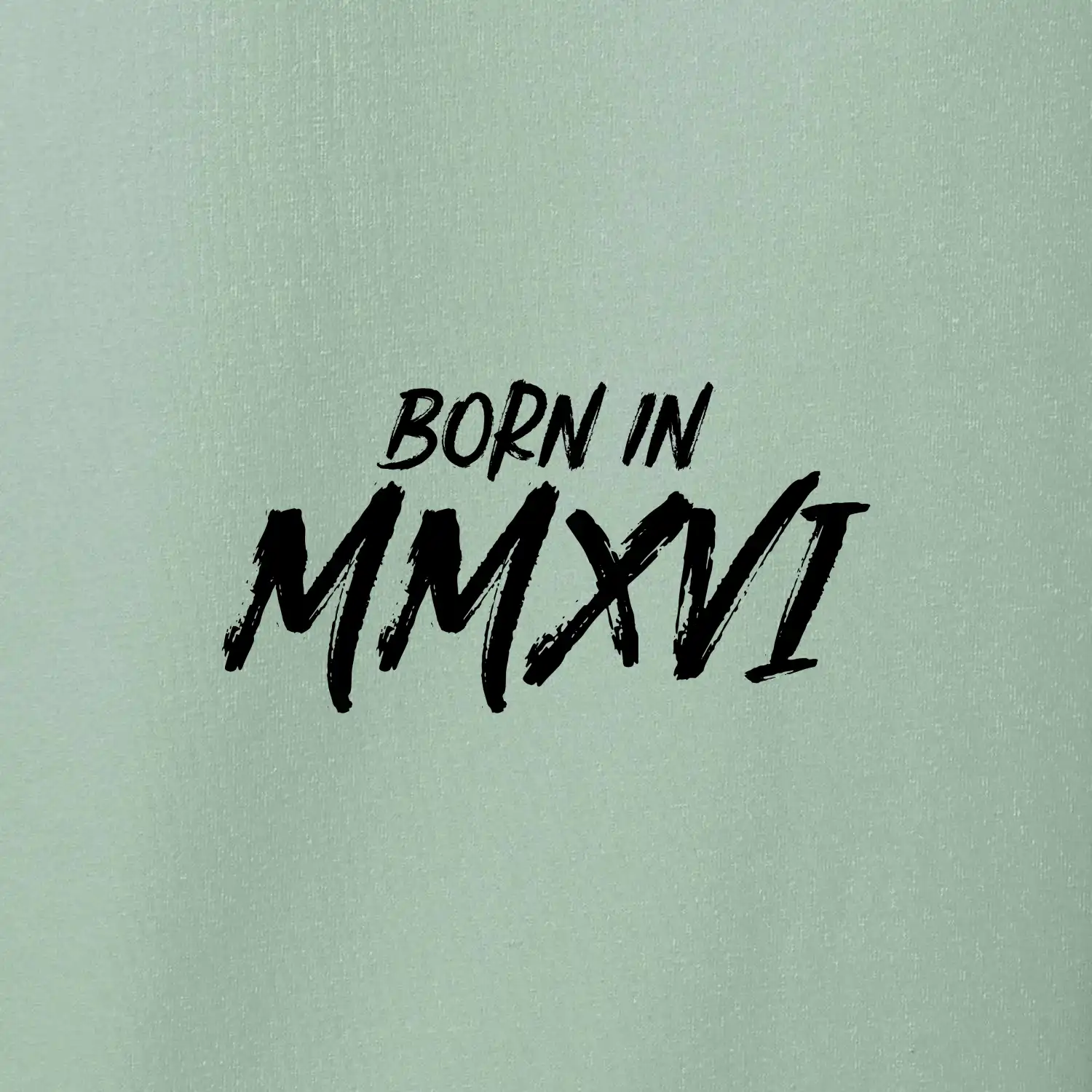 Born in - Římské číslo 2016