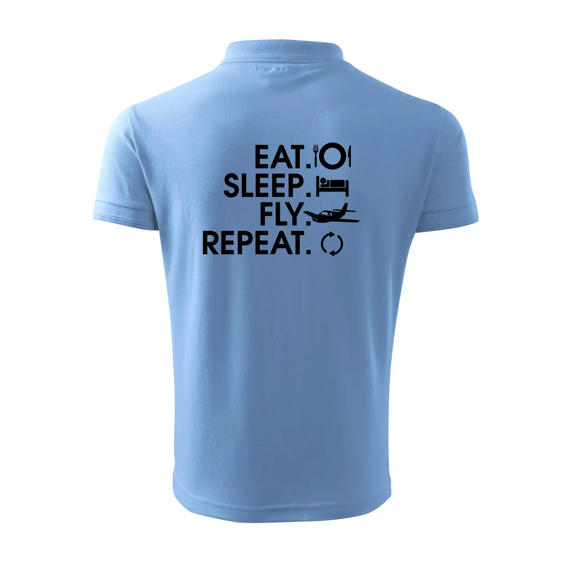 Eat sleep fly repeat