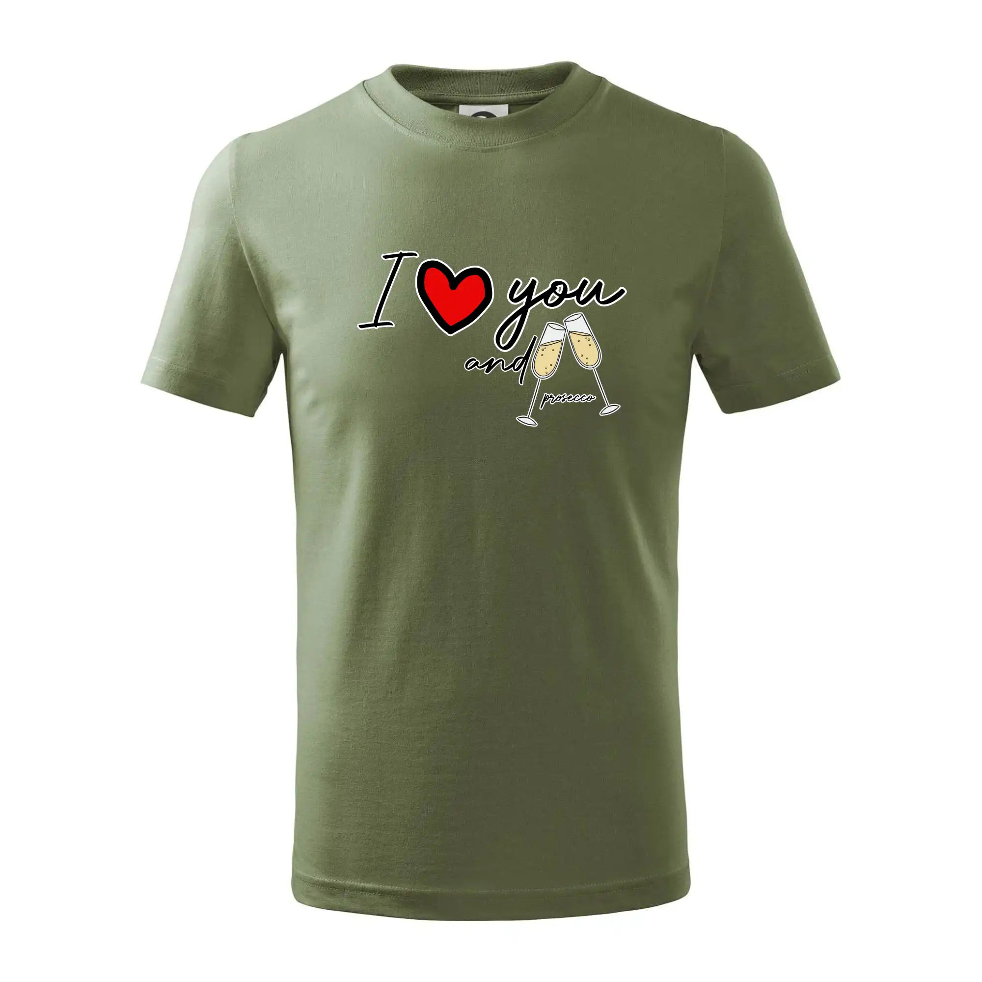 I love you and prosecco