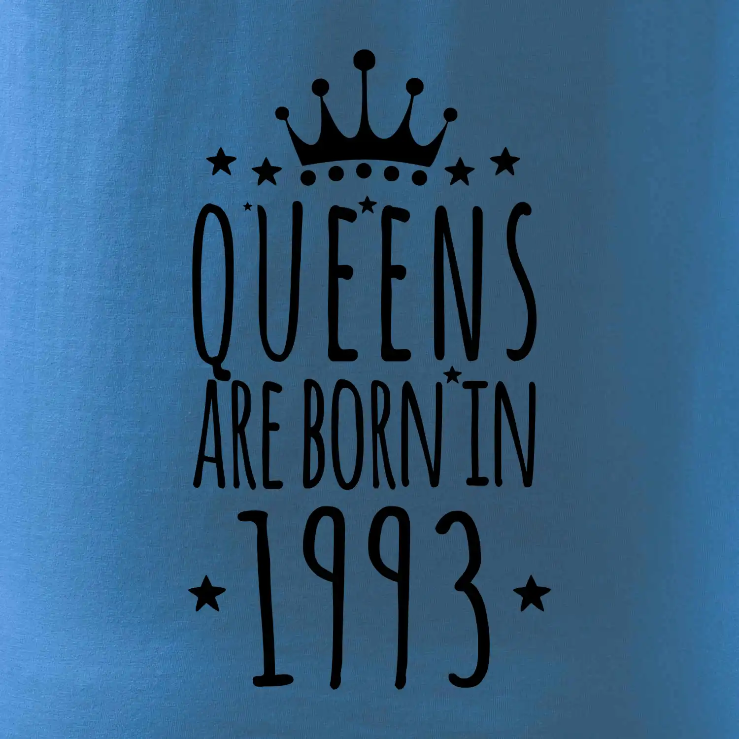 Queens are born in 1993