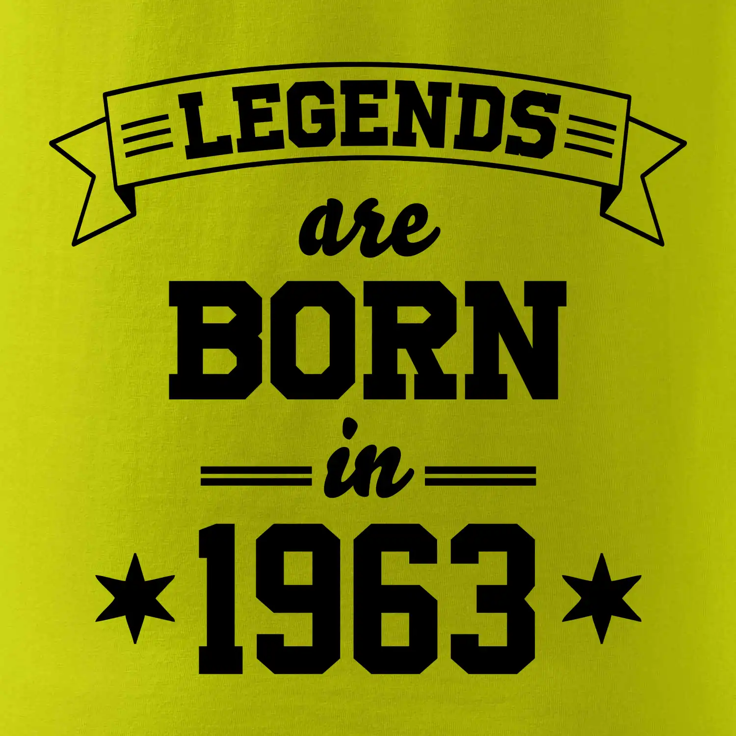 Legends are born in 1963