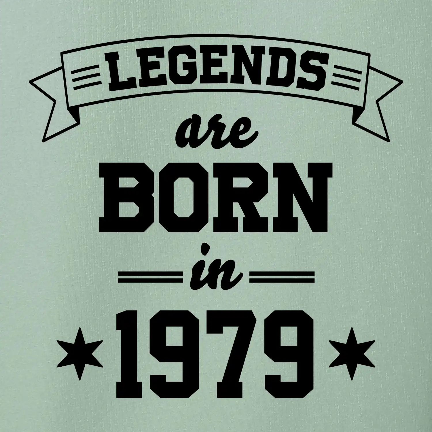 Legends are born in 1979