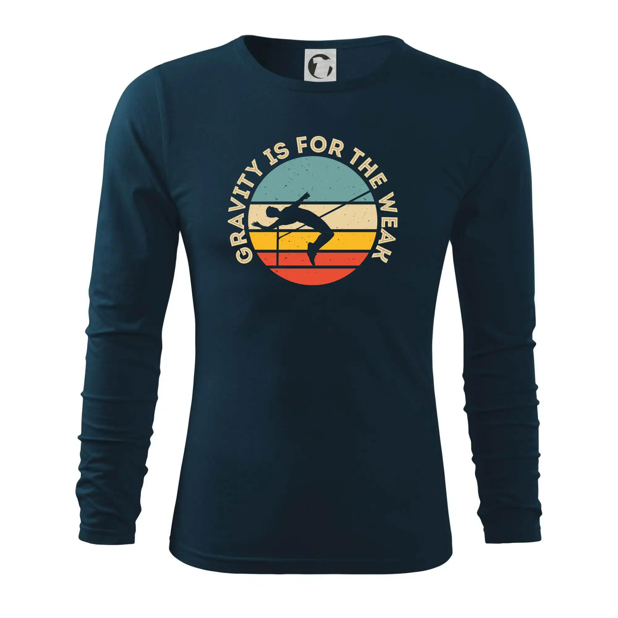 Ostatné športy - Gravity is for the weak - Tričko s dlhým rukávom FIT-T long sleeve