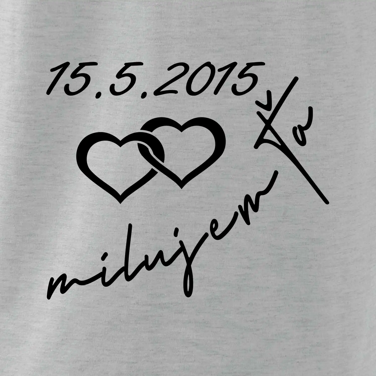 Mikina milujem ťa s dátumom na rukáve