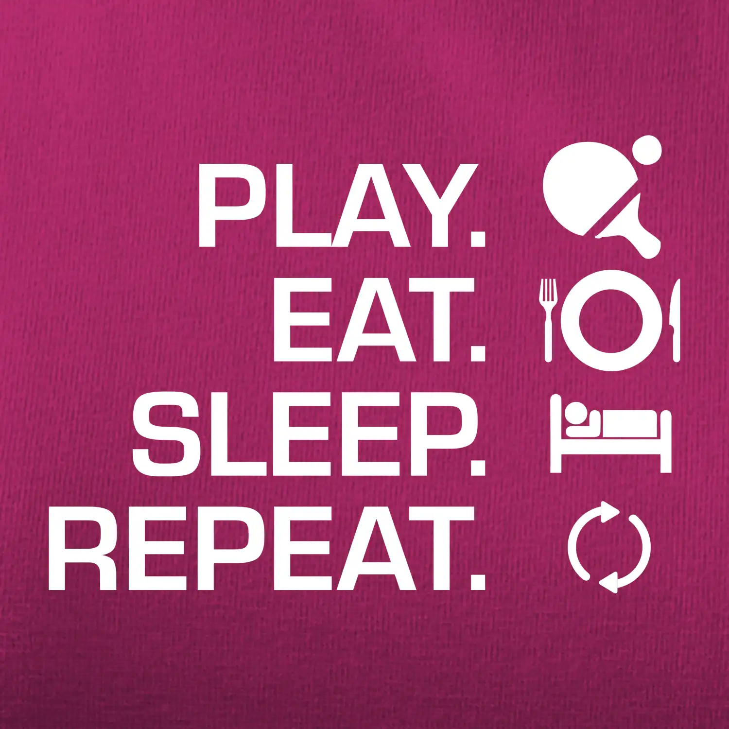 Stolní tenis - eat sleep