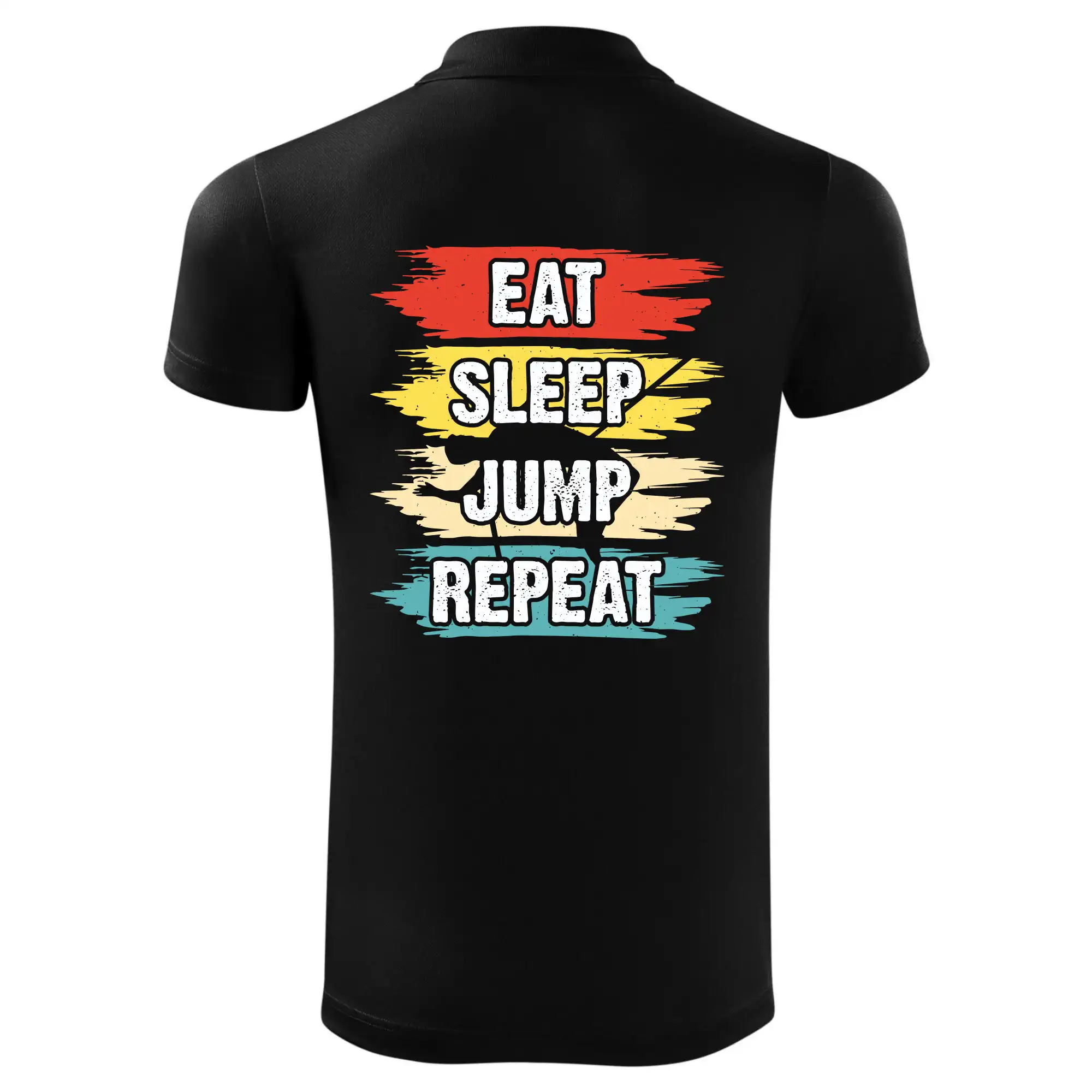 Eat sleep JUMP repeat