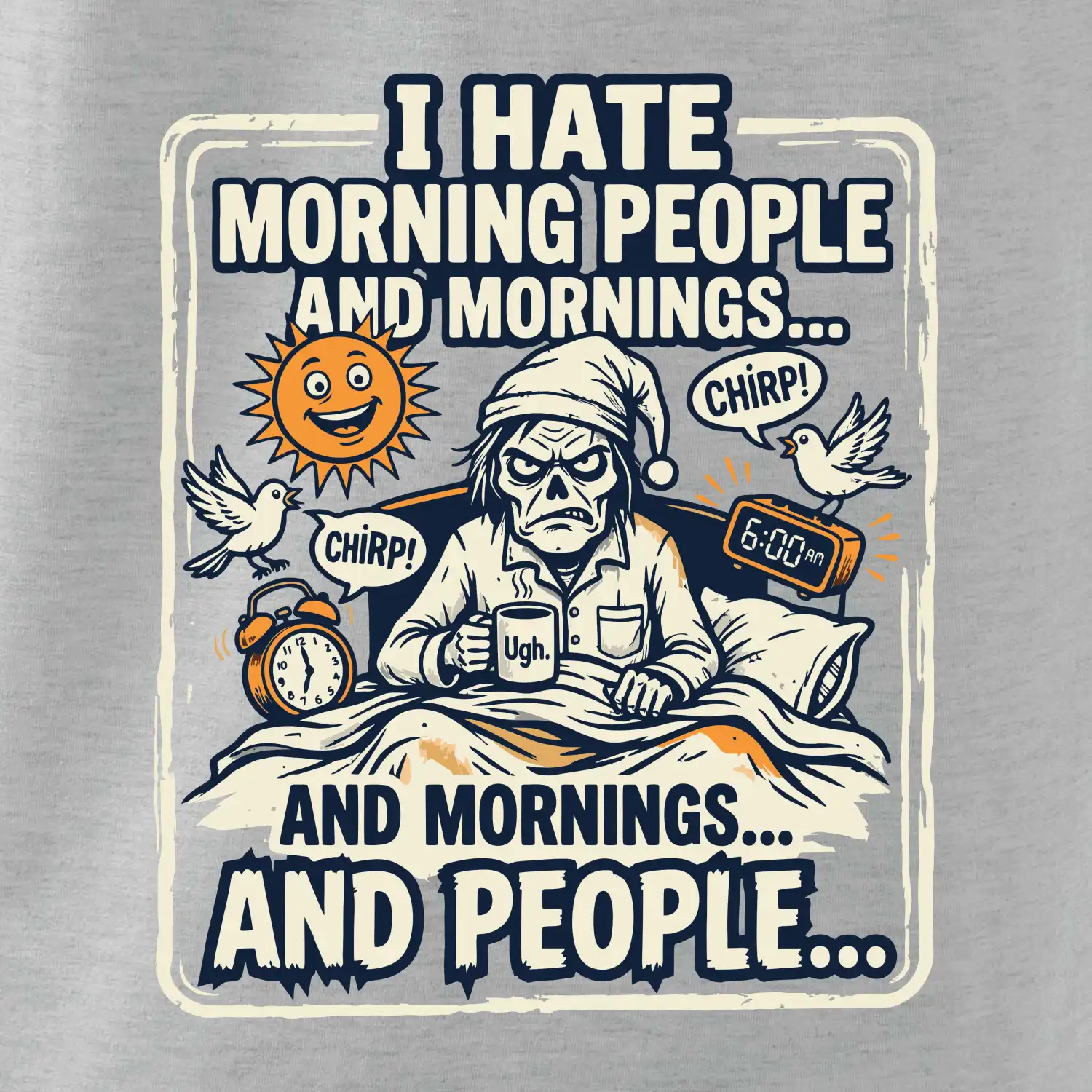i hate morning people and mornings.... and people... - barevný obrázek
