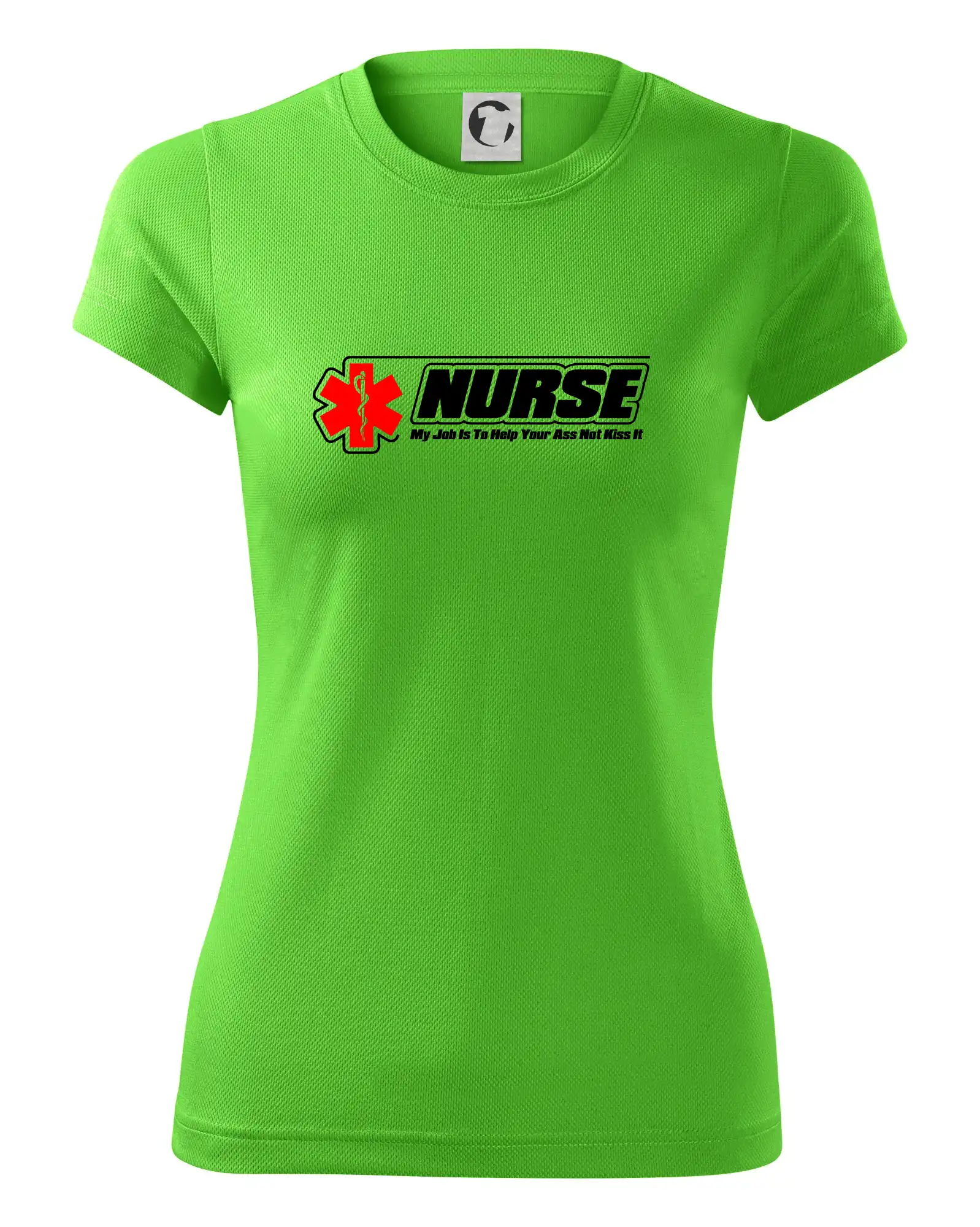 Nurse My Job Is To Save Your Ass Not Kiss It