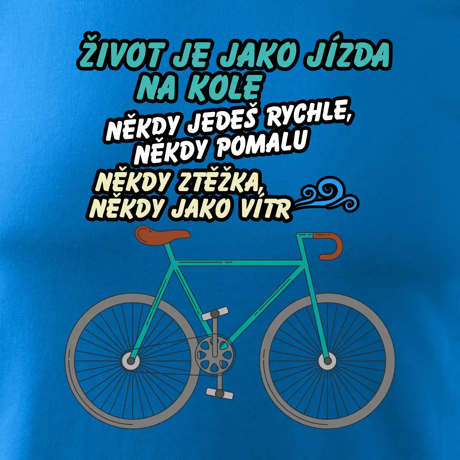 Život je jako jízda na kole