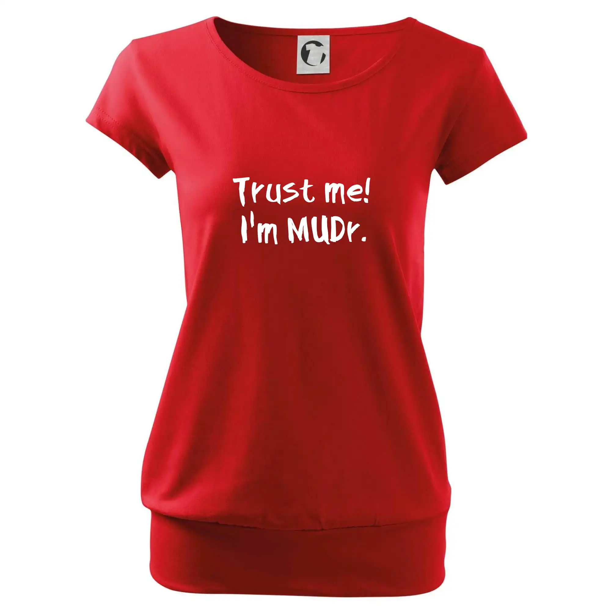 Trust me I´m  MUDr. / Věř mi jsem MUDR.