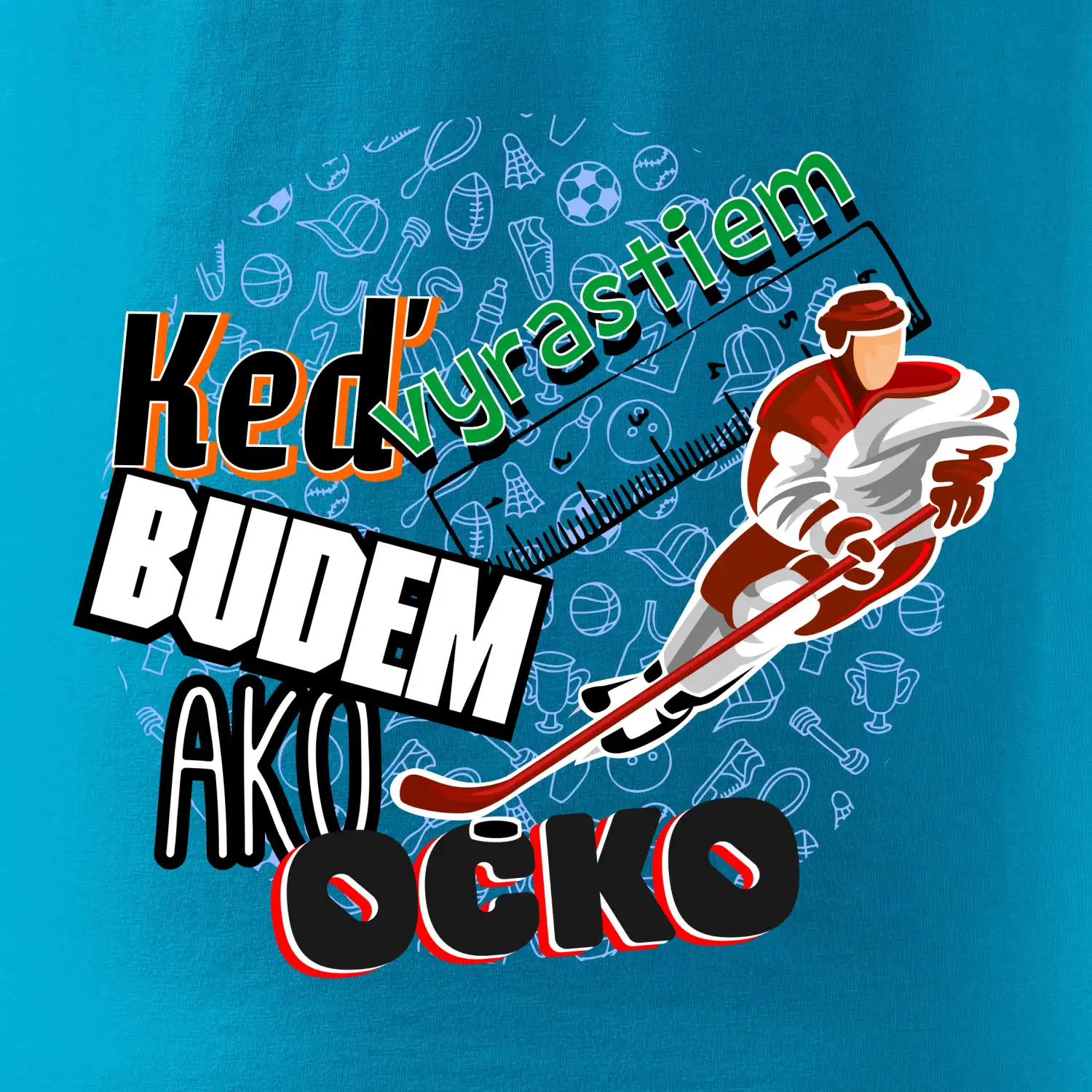 Keď vyrastiem budem ako ocko Hokej