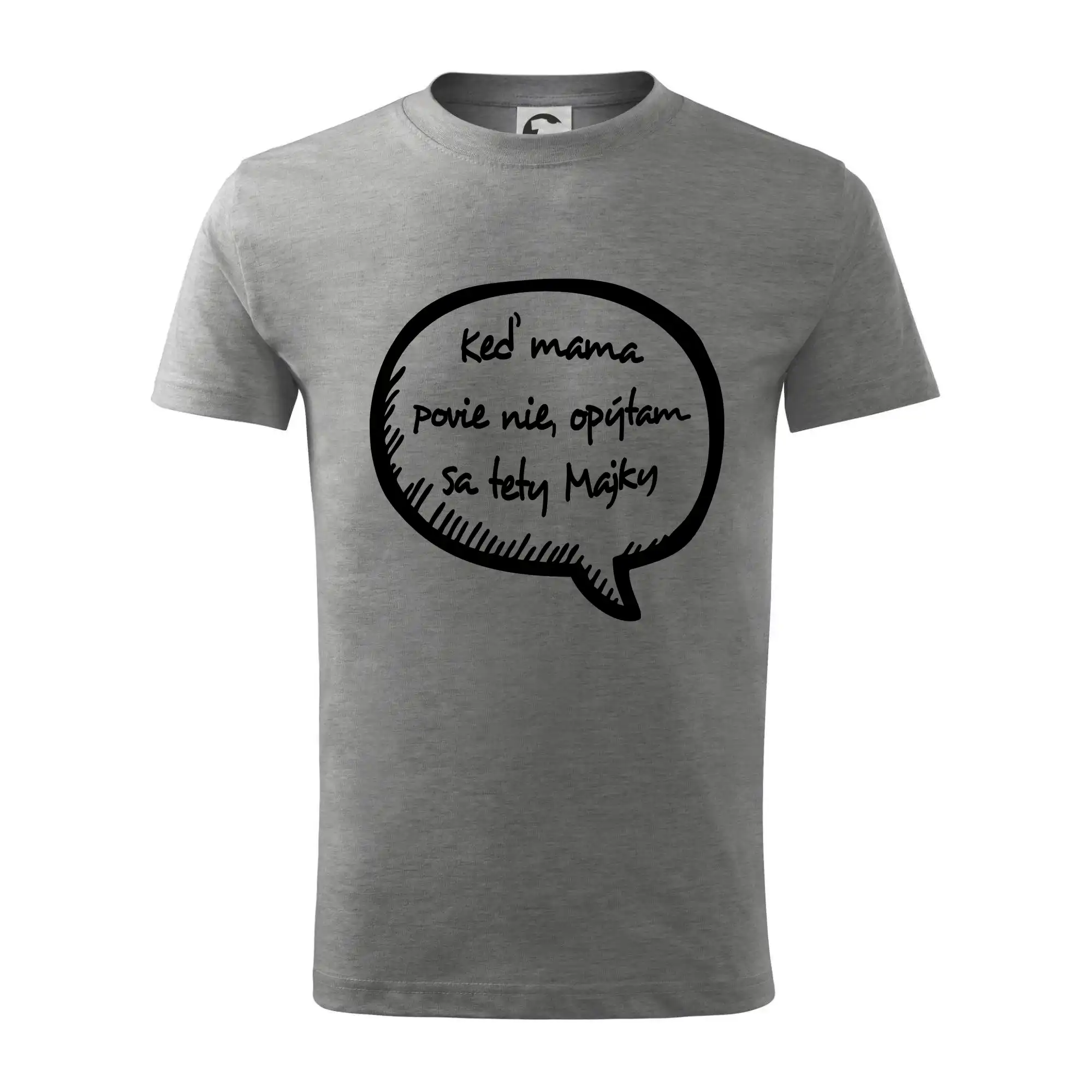 Keď mama povie nie, opýtam sa tety (vlastné meno)