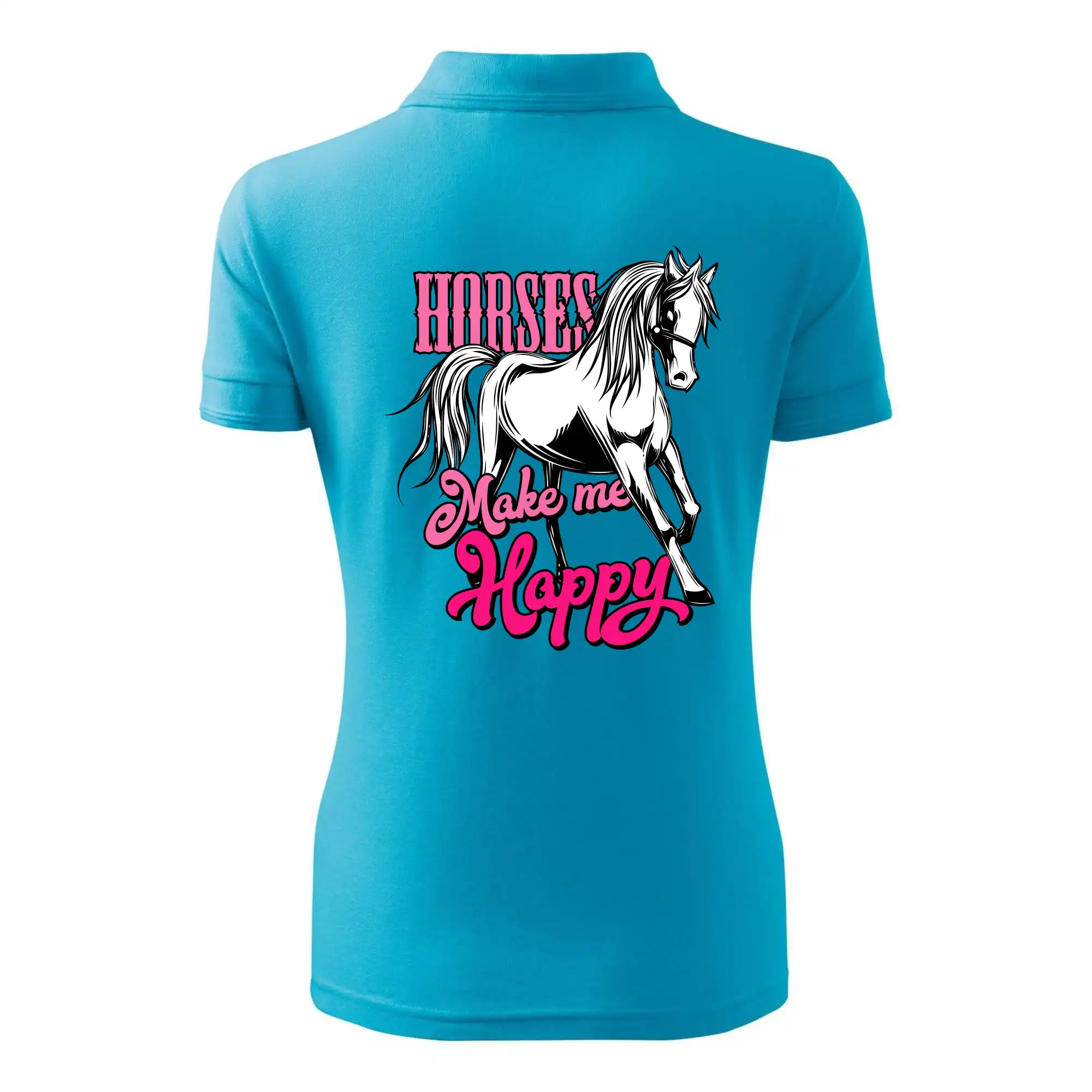 Horses Make me Happy