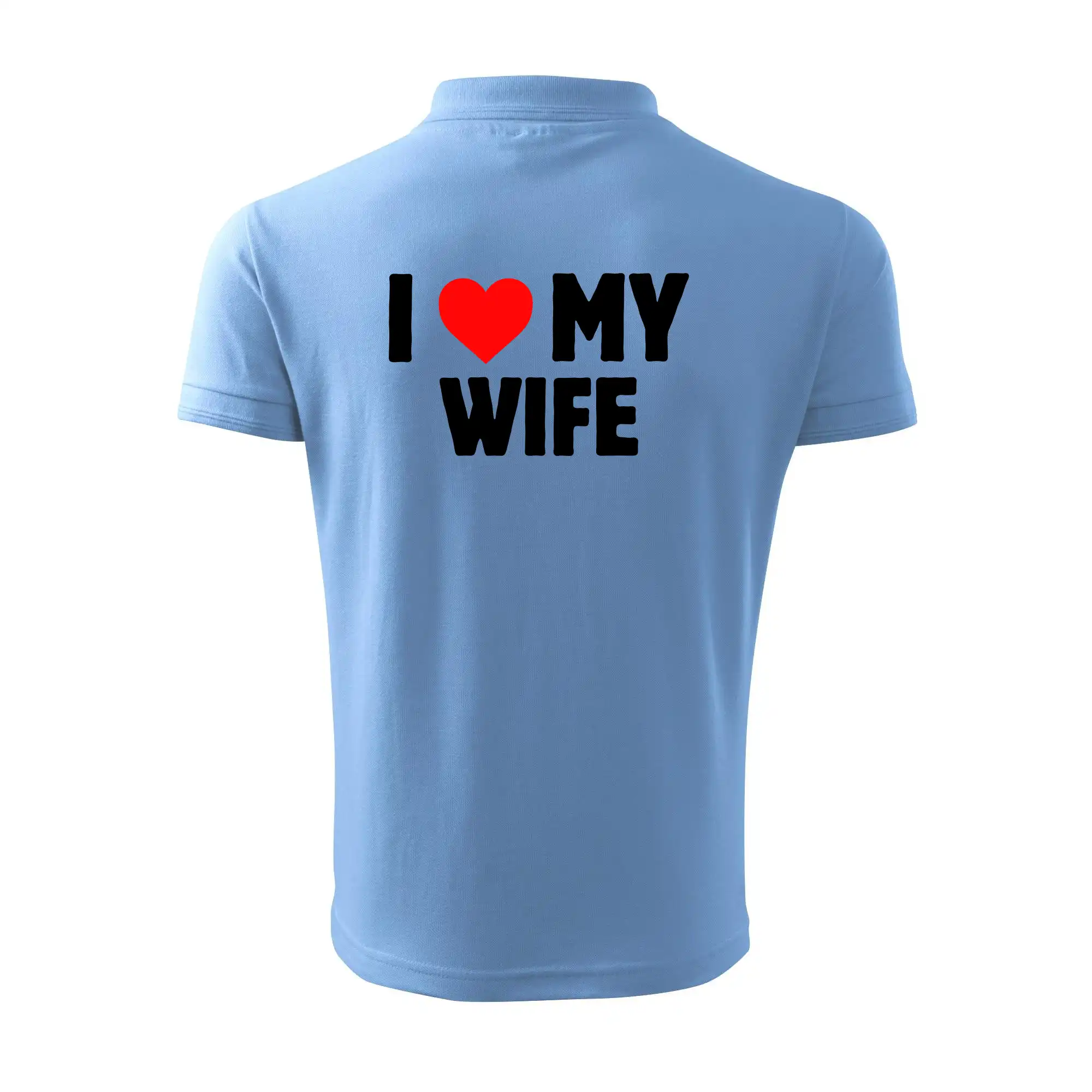 I love my wife