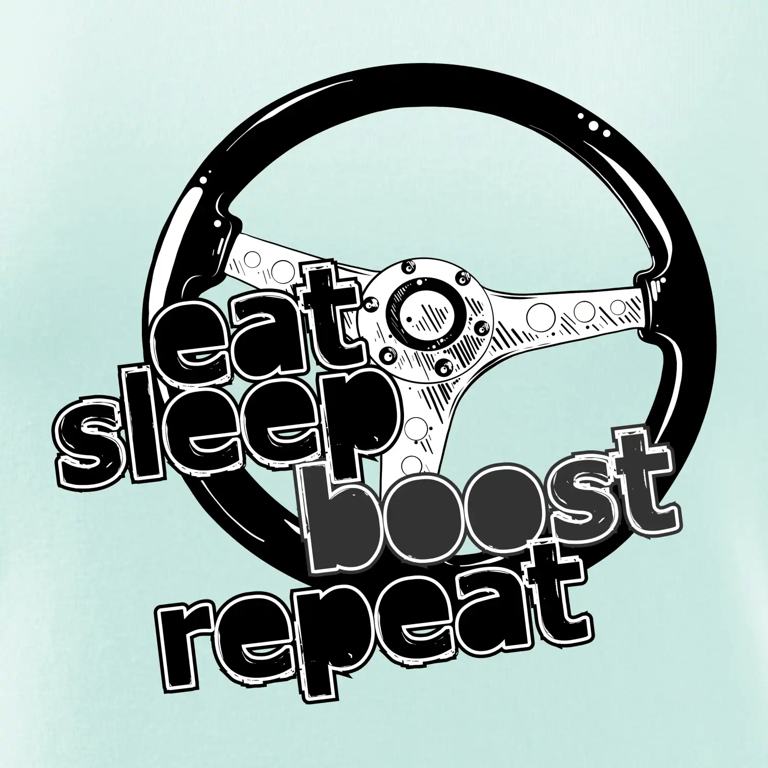 Eat Sleep Boost repeat