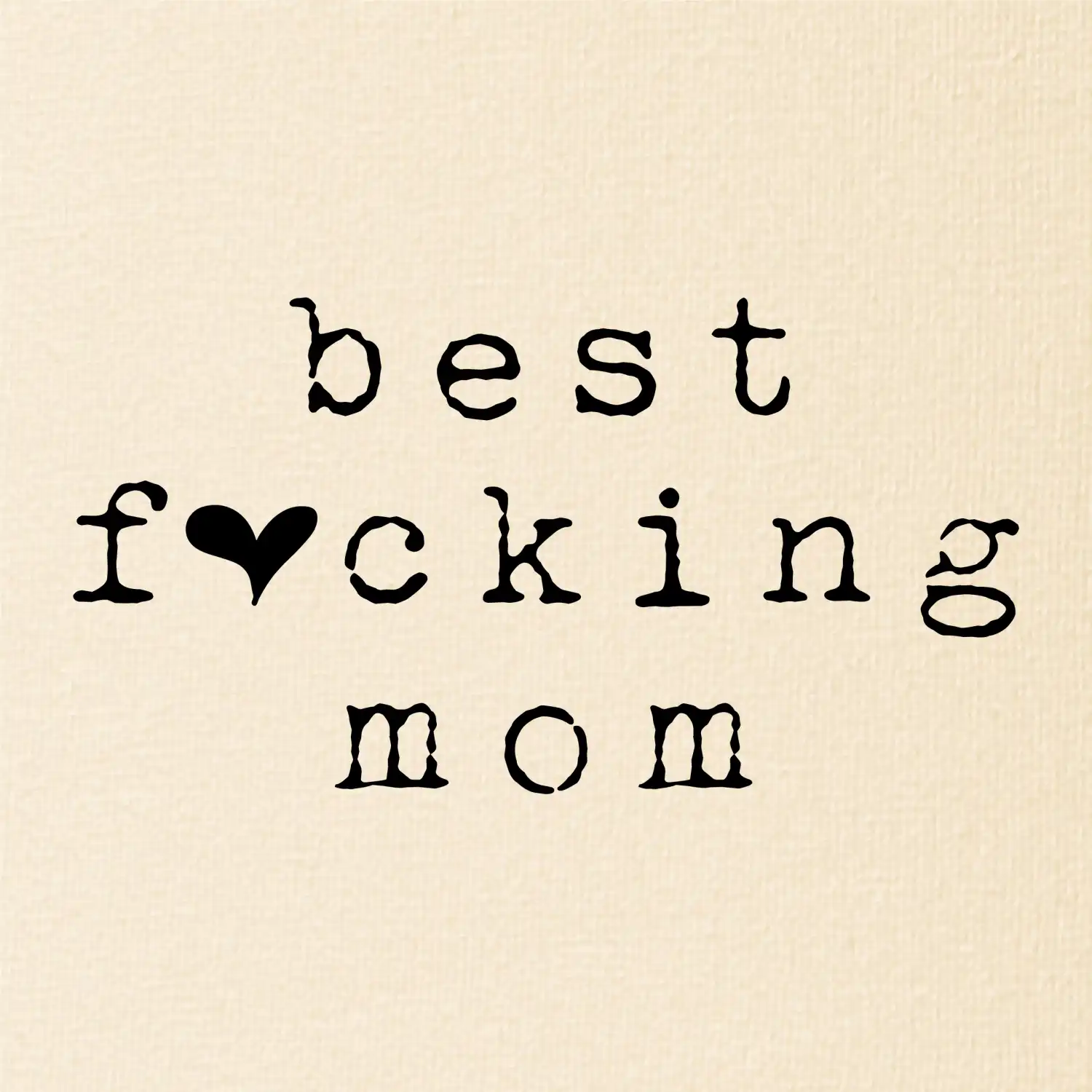 Best fucking mom