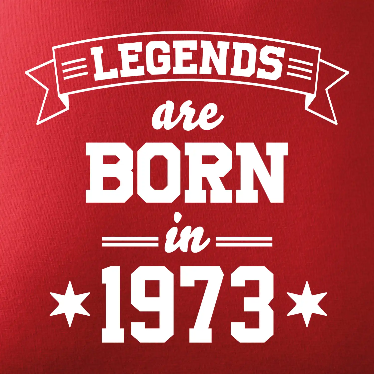 Legends are born in 1973