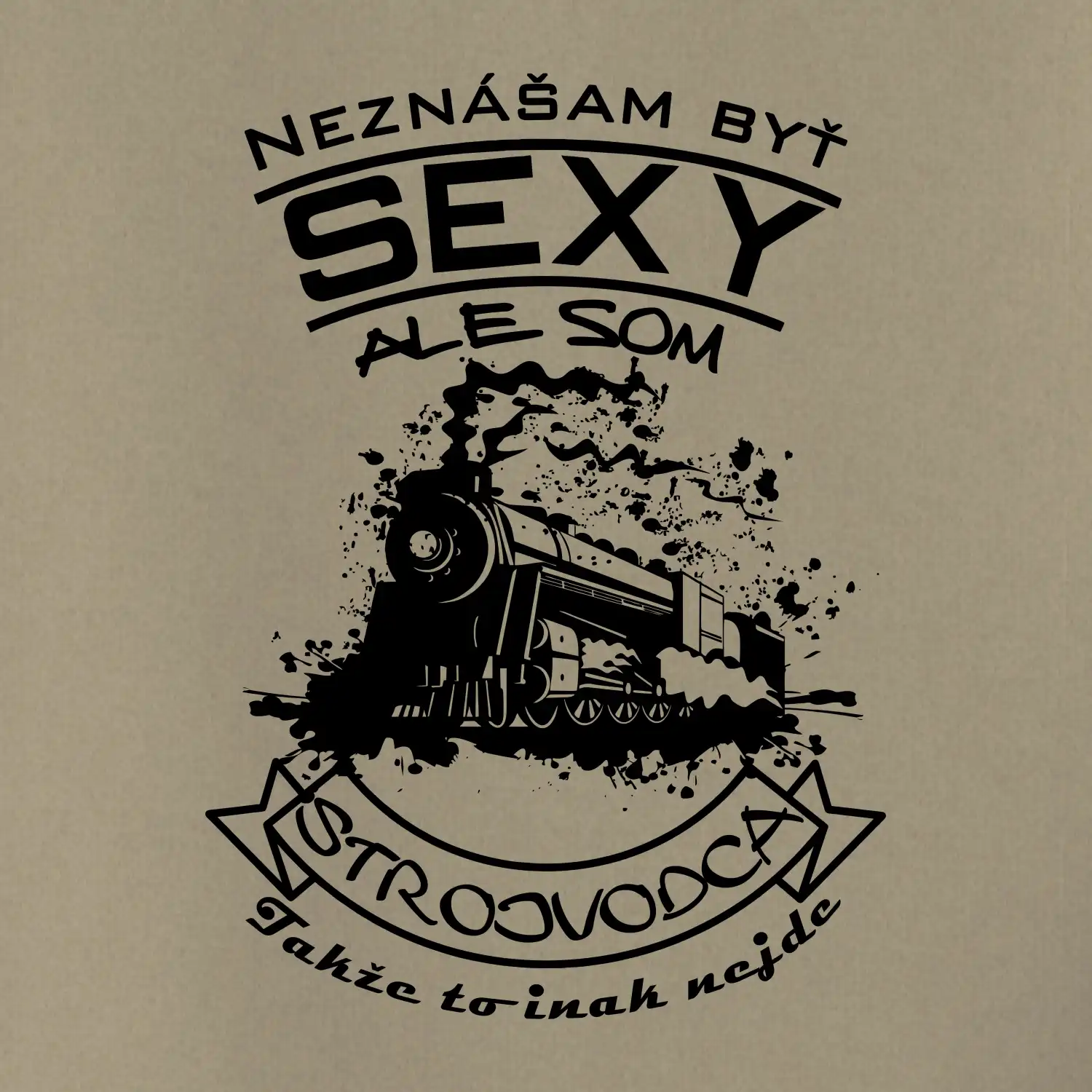 Neznášam byť sexy - Strojvodca