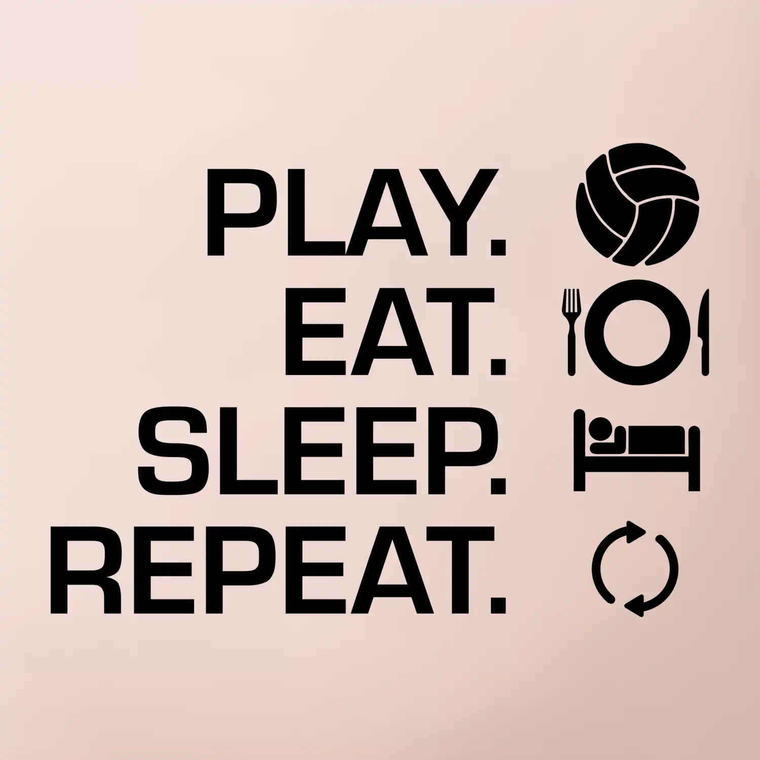 Play Eat Sleep Repeat volejbal