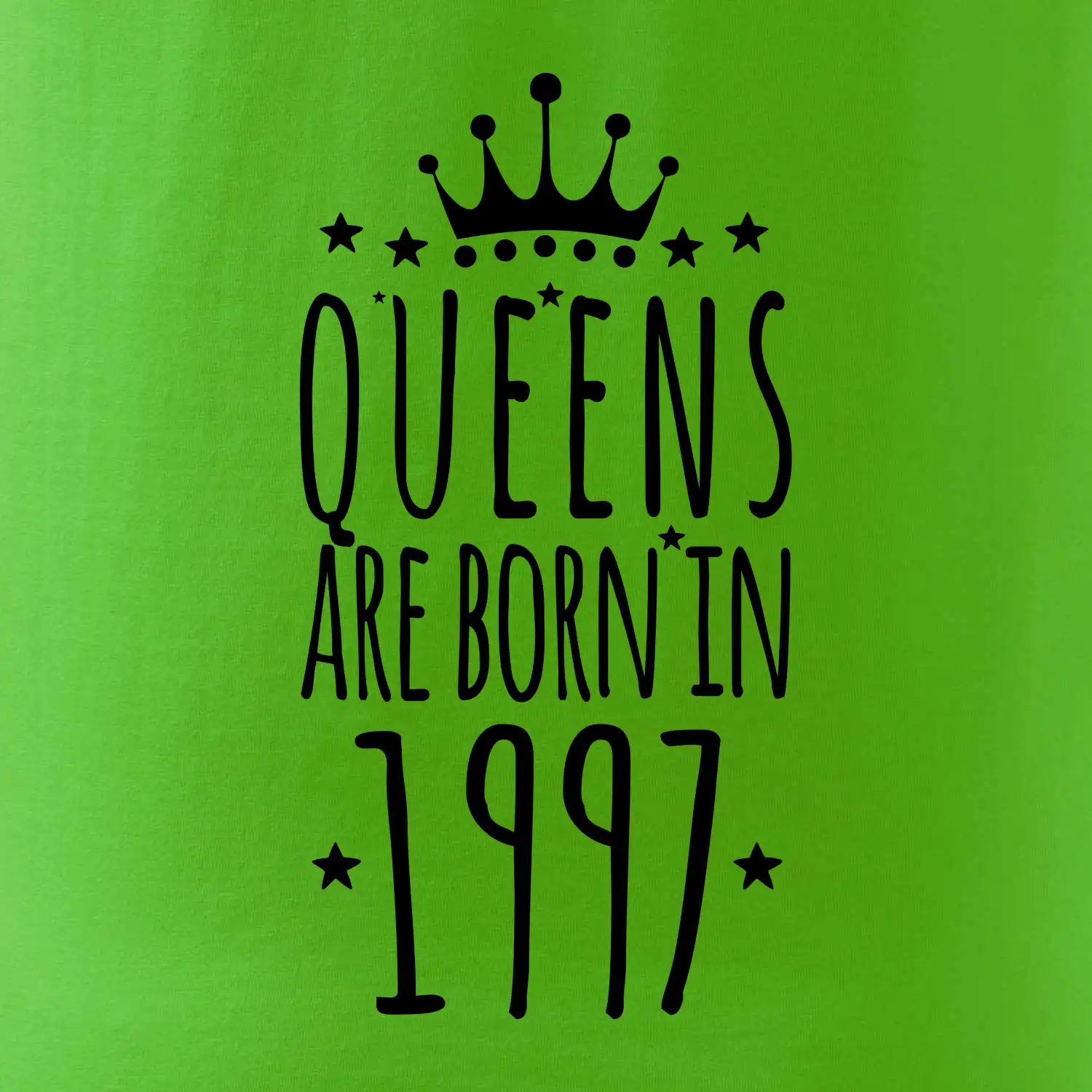 Queens are born in 1997