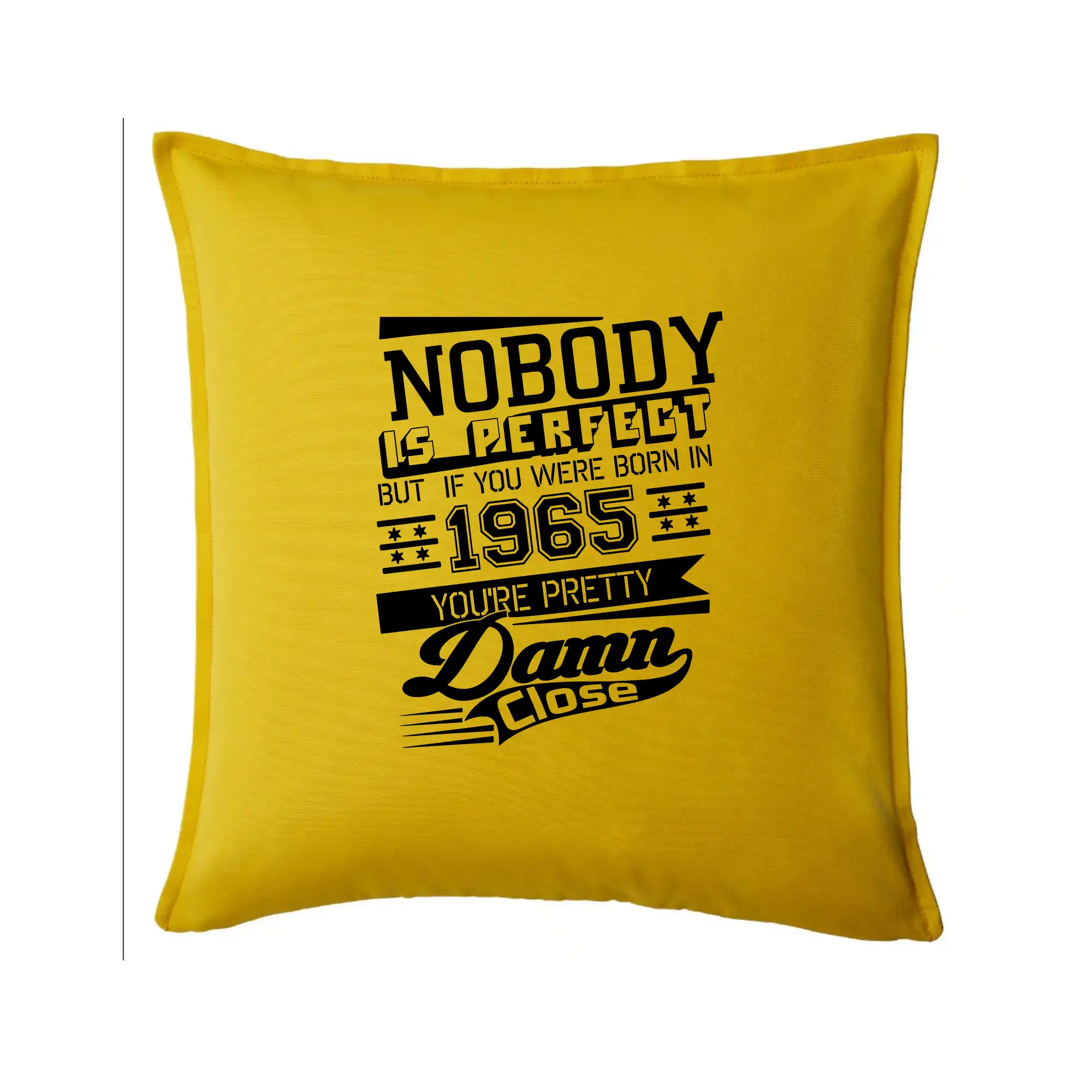 Trička s ročníkom 1965 - Nobody is perfect - 1965 - Vankúš 50x50