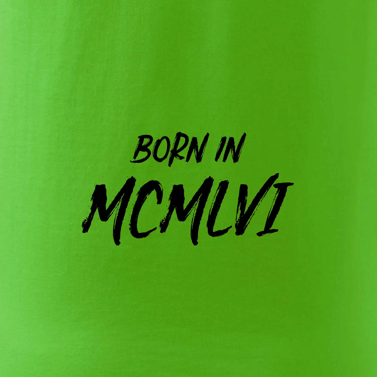 Born in - Římské číslo 1956