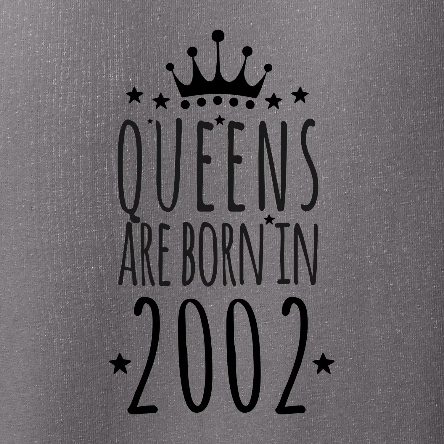 Queens are born in 2002