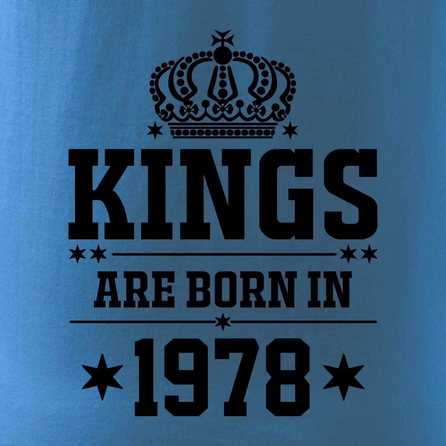 Kings are born in 1978