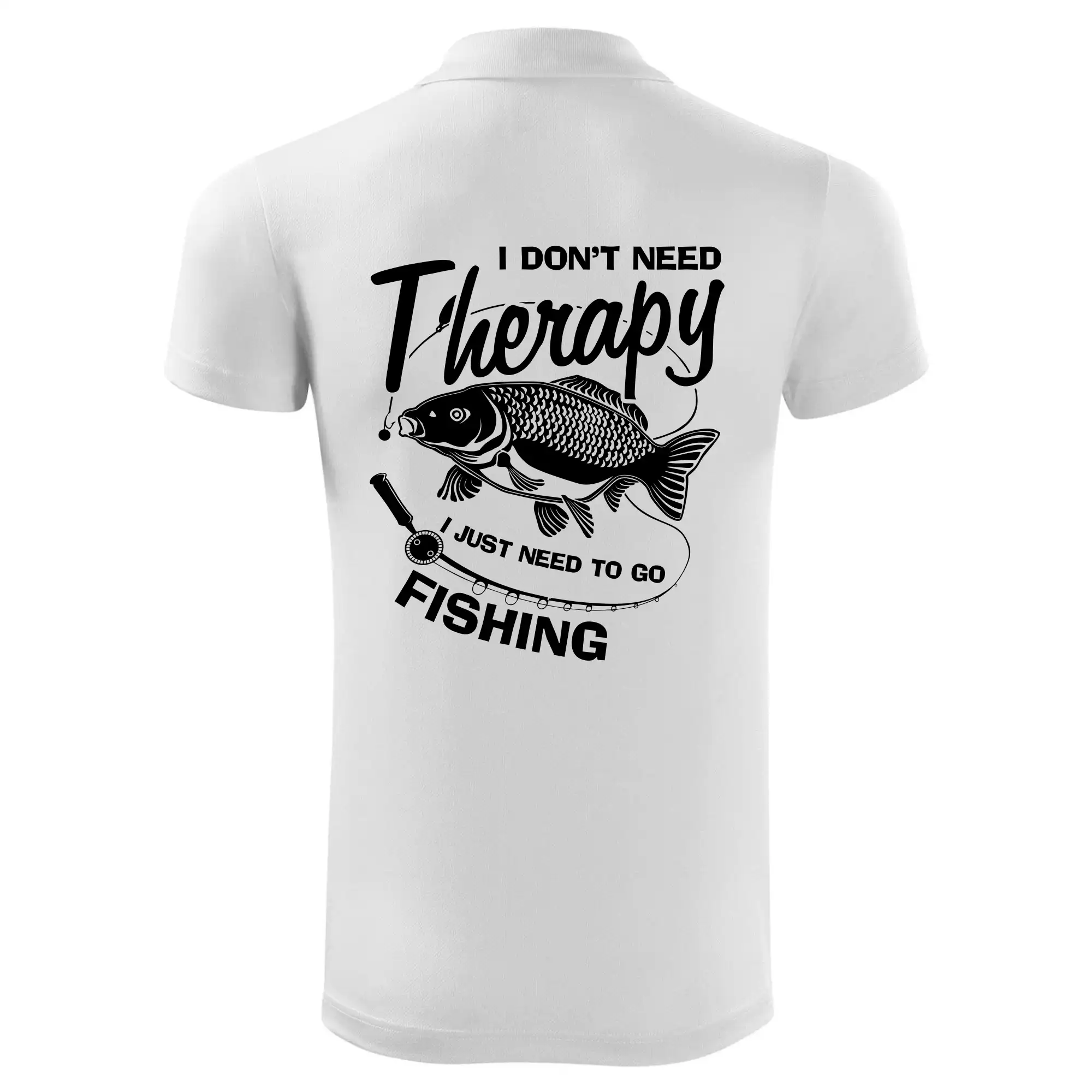 I dont need therapy - fishing