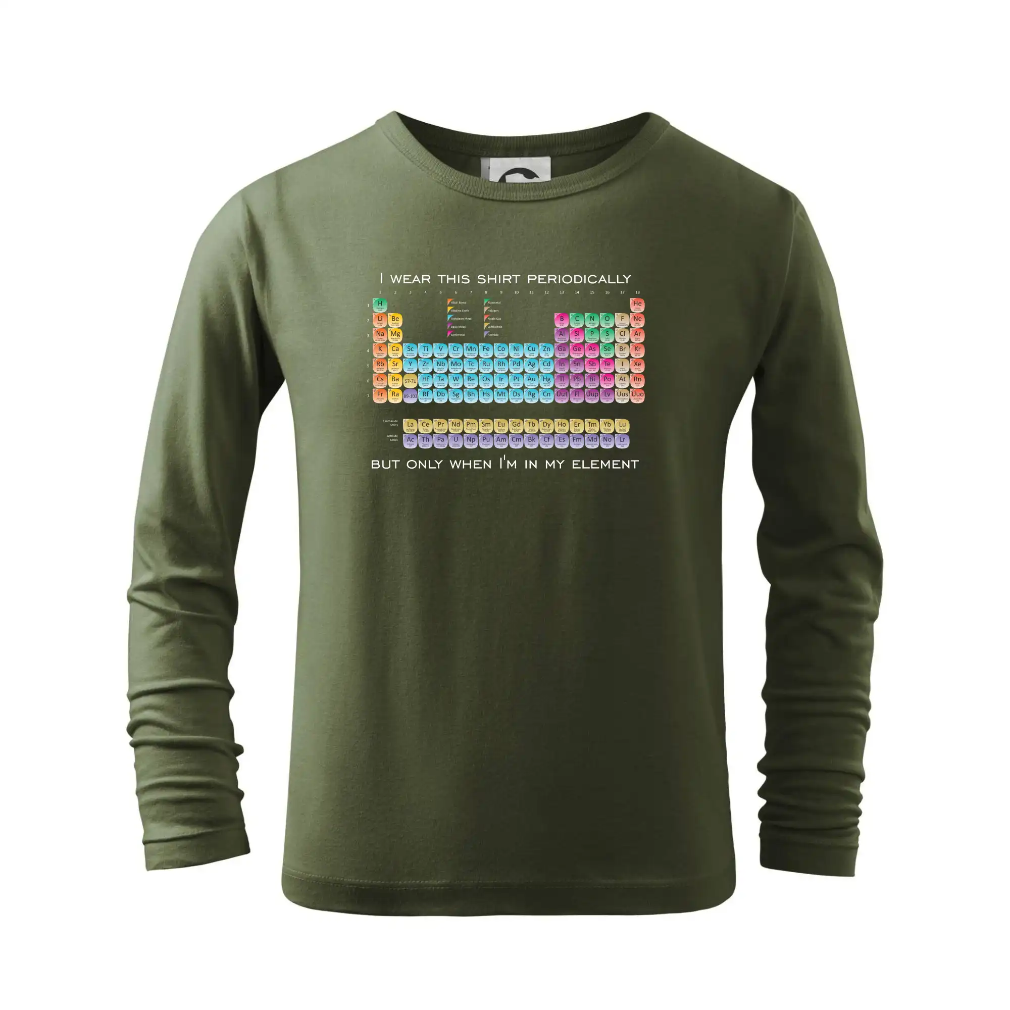 Periodické Tabuľky - I wear this shirt periodically but only when I'm in my element - Tričko detské Long Sleeve