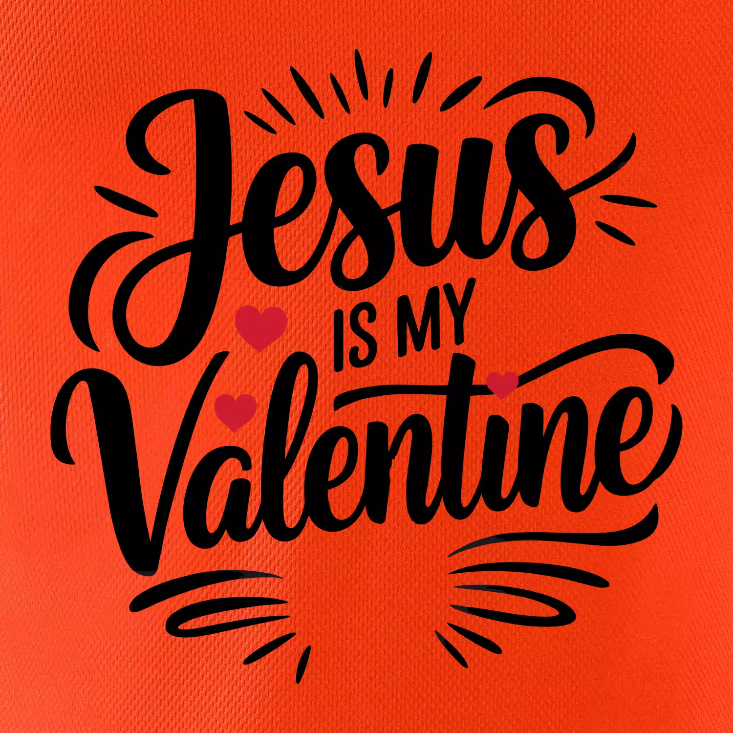 Jesus is my valentine