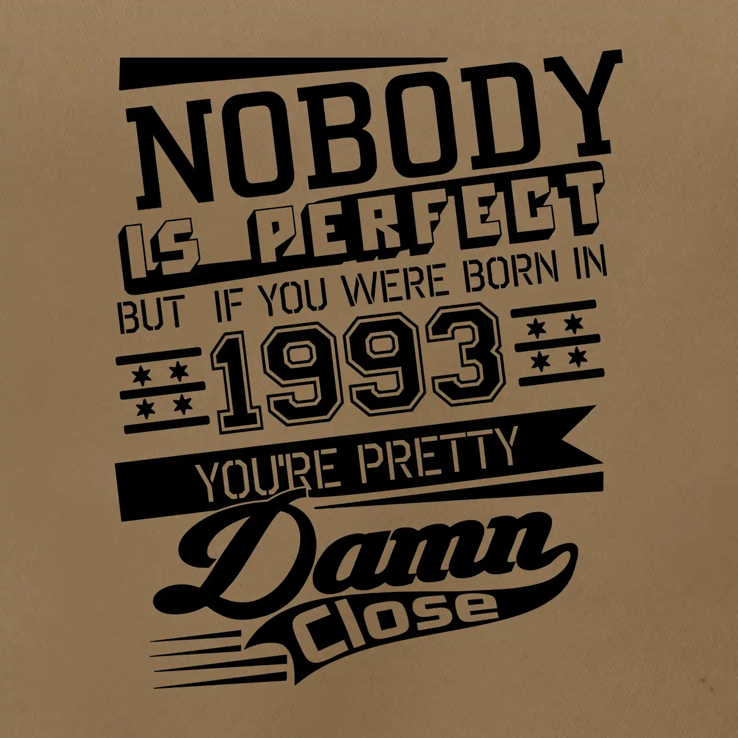 Nobody is perfect - 1993
