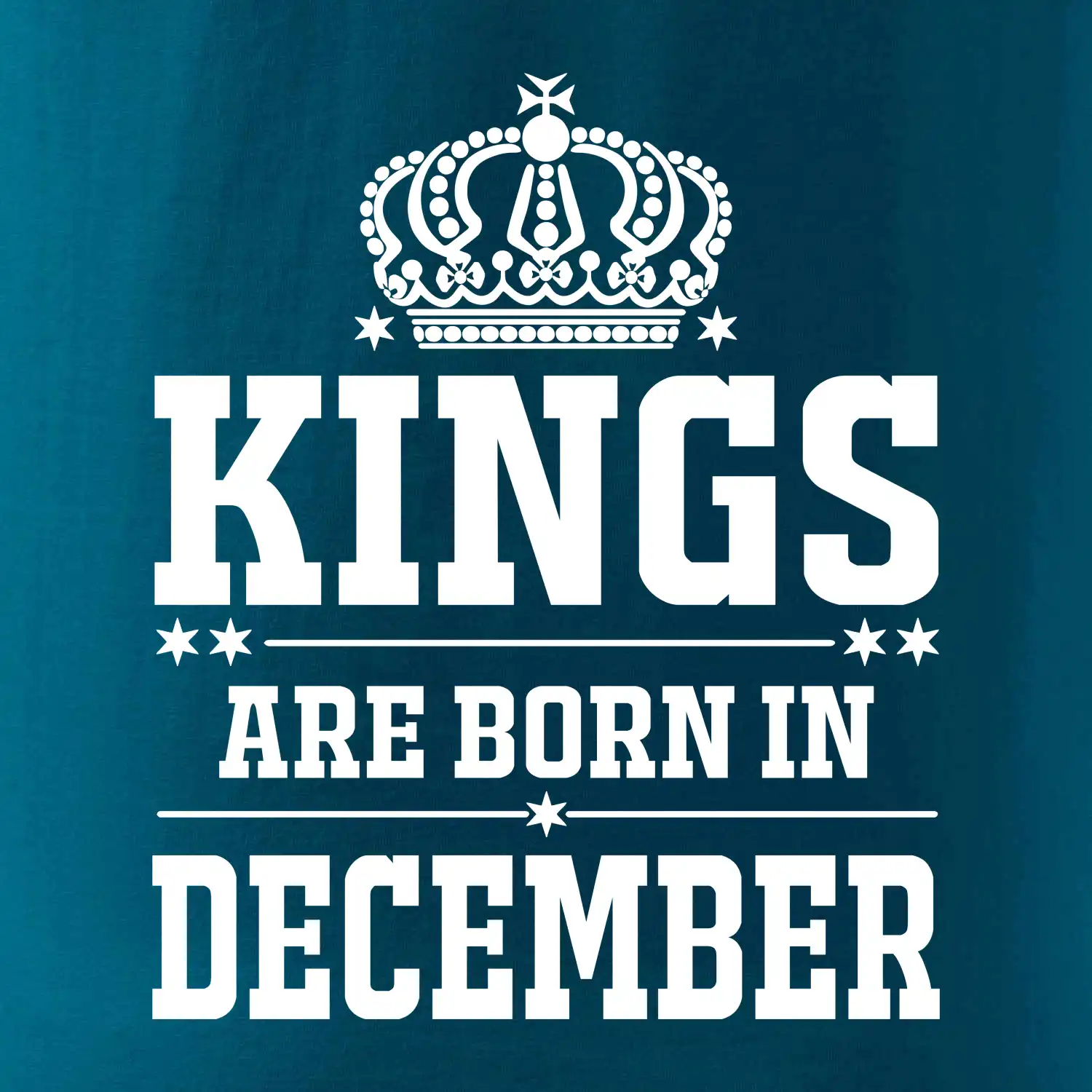 Kings are born in December
