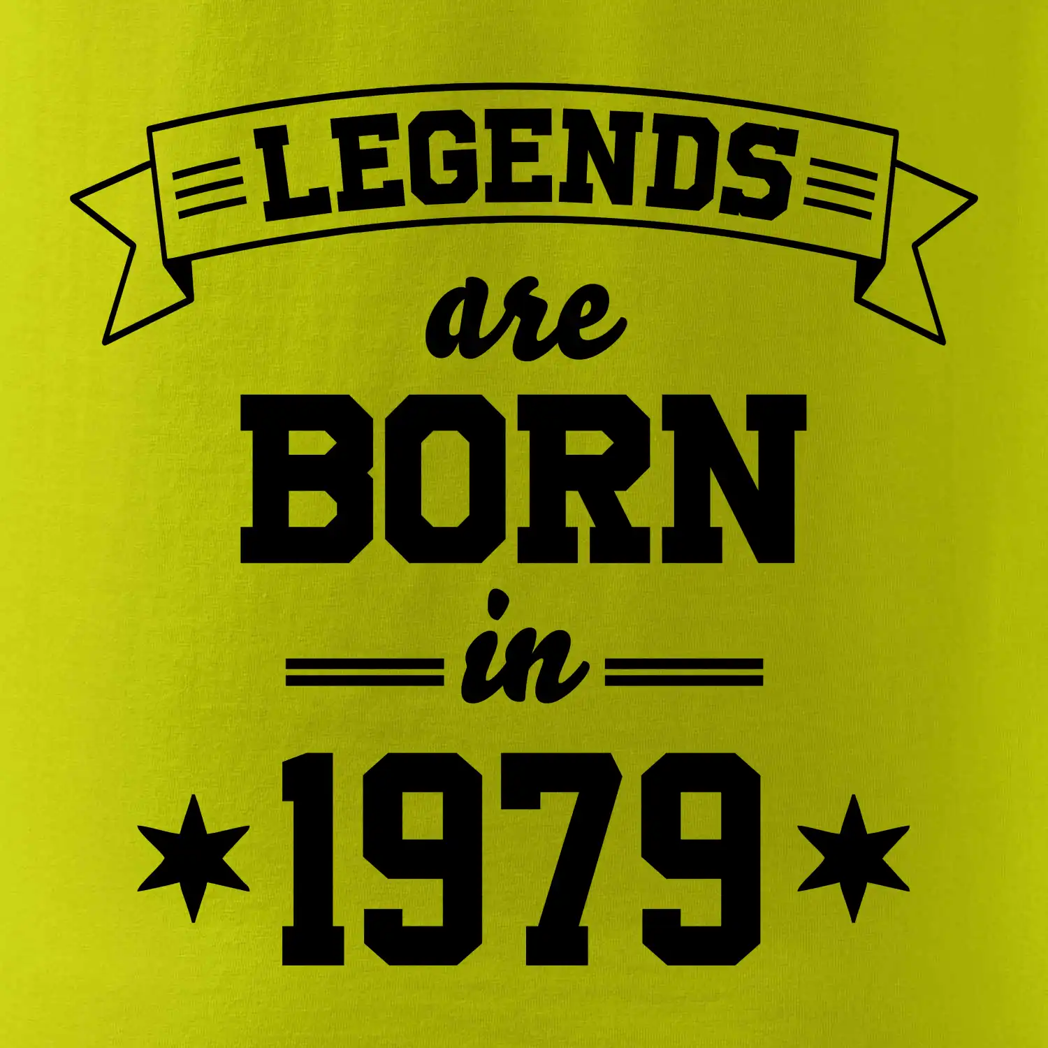 Legends are born in 1979
