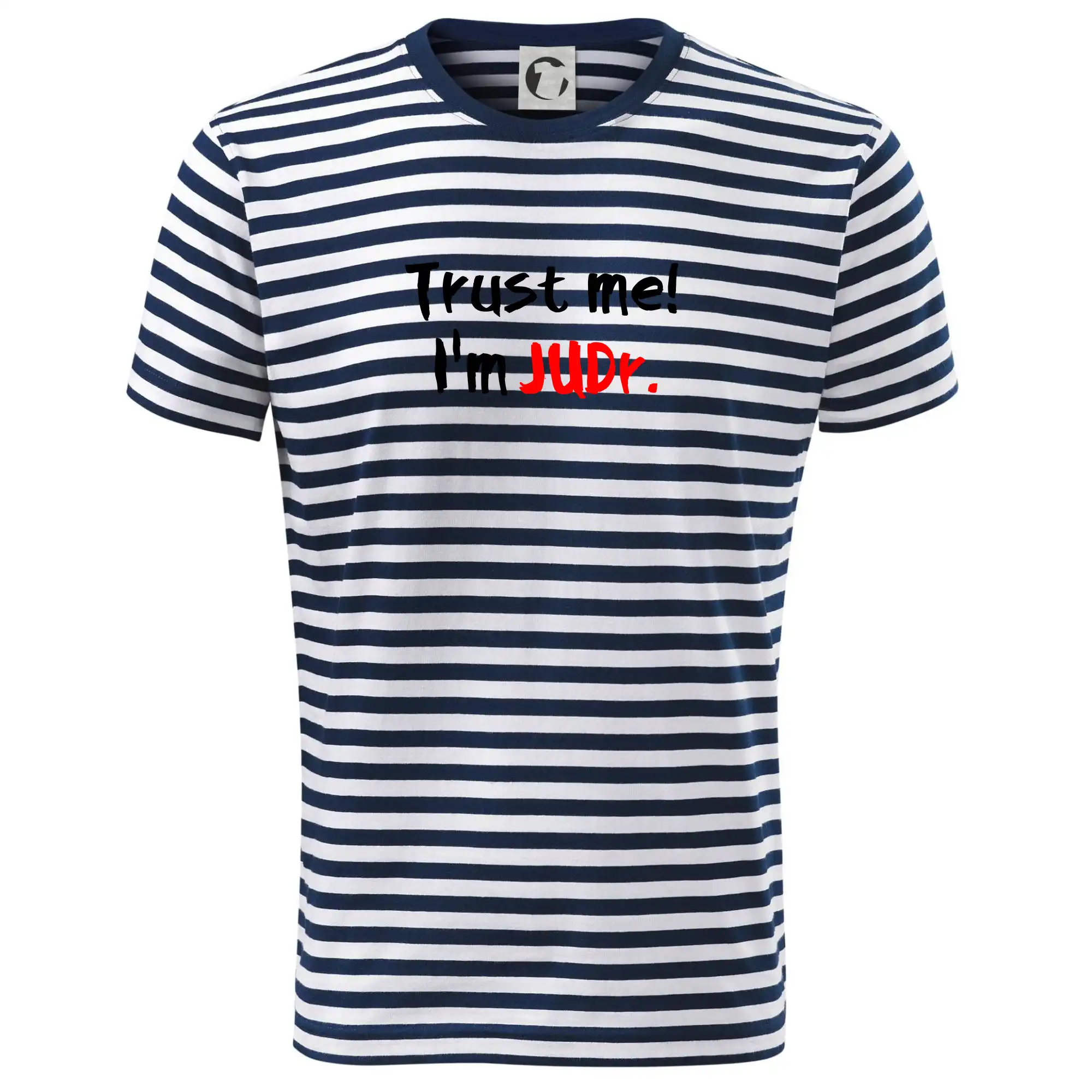 Tričká na ukončenie štúdia - Trust me I´m  JUDr. / Ver mi som právnik - Tričko na vodu