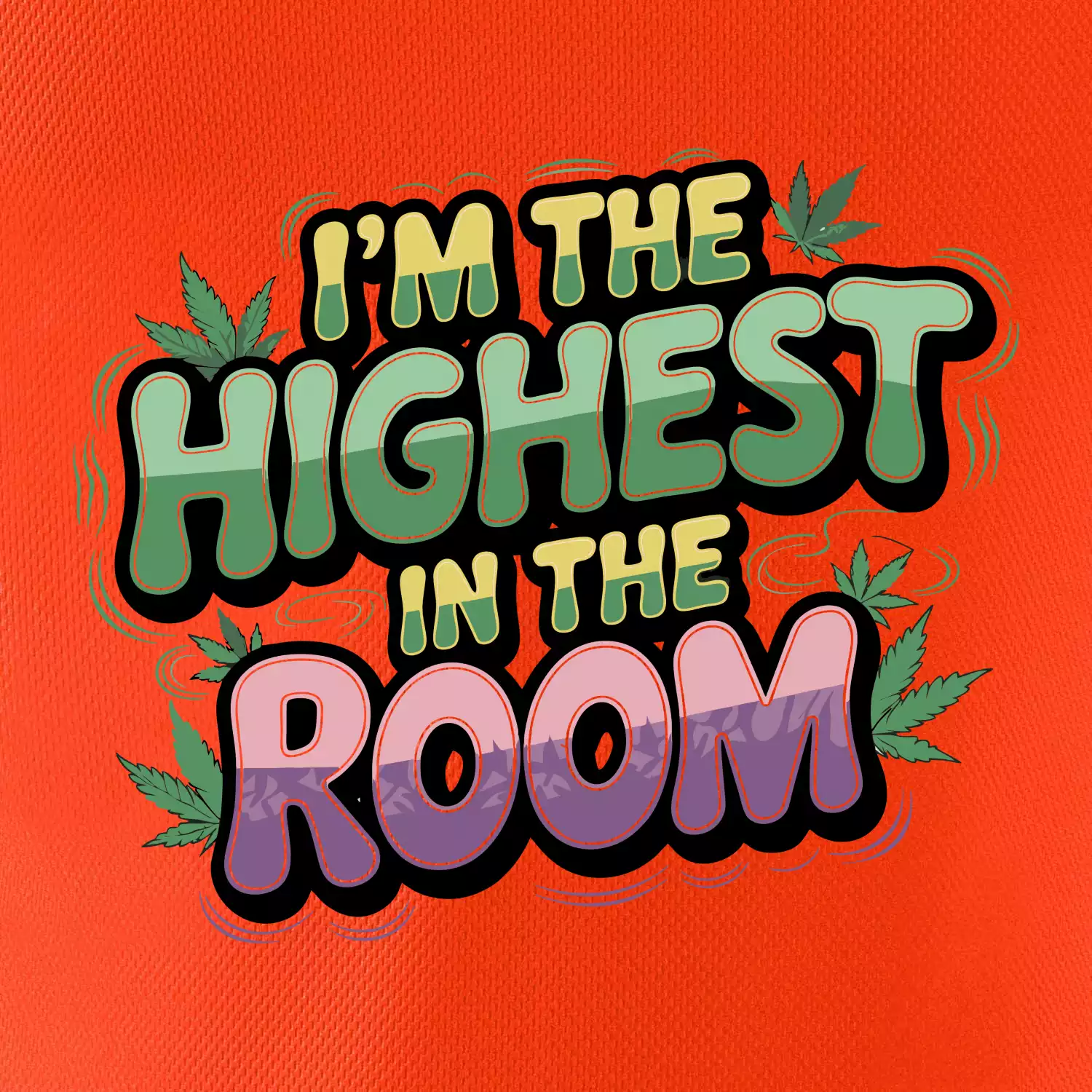 Marihuana - Iam the highest in the room