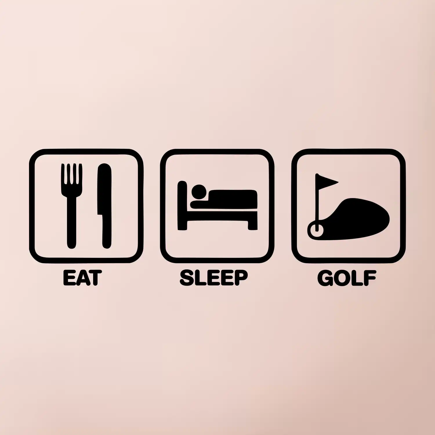 Eat sleep golf