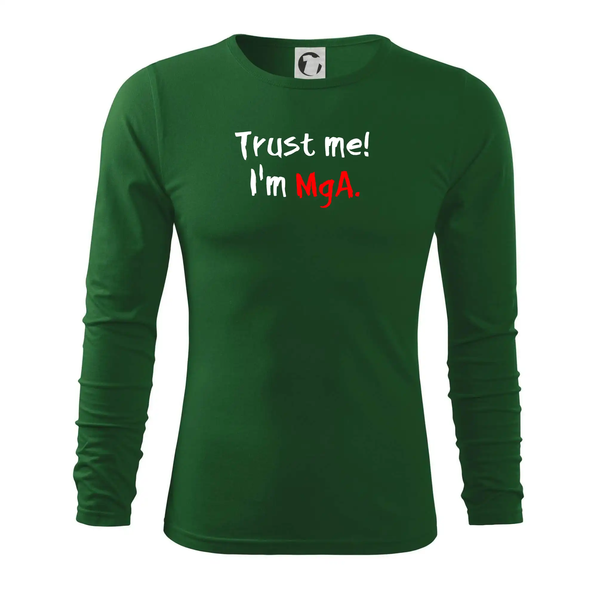 Tričká na ukončenie štúdia - Trust me I´m  MgA. / Ver mi som MgA. - Tričko s dlhým rukávom FIT-T long sleeve