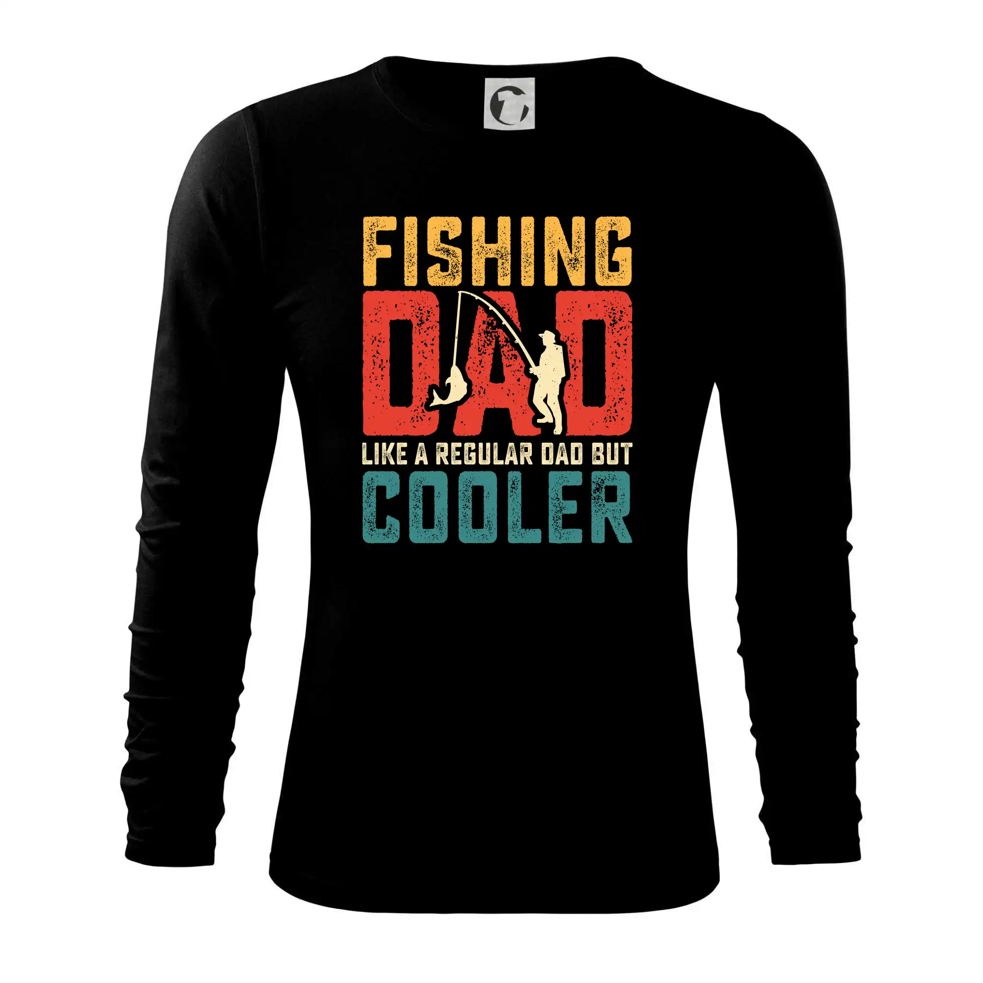 Tričká pre rybárov s potlačou - Fishing dad like a regular dad but cooler - Tričko s dlhým rukávom FIT-T long sleeve