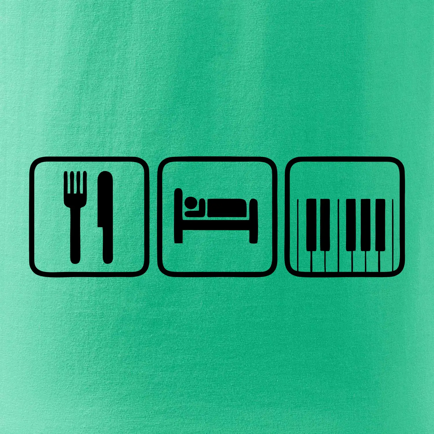 Eat sleep piano v řadě